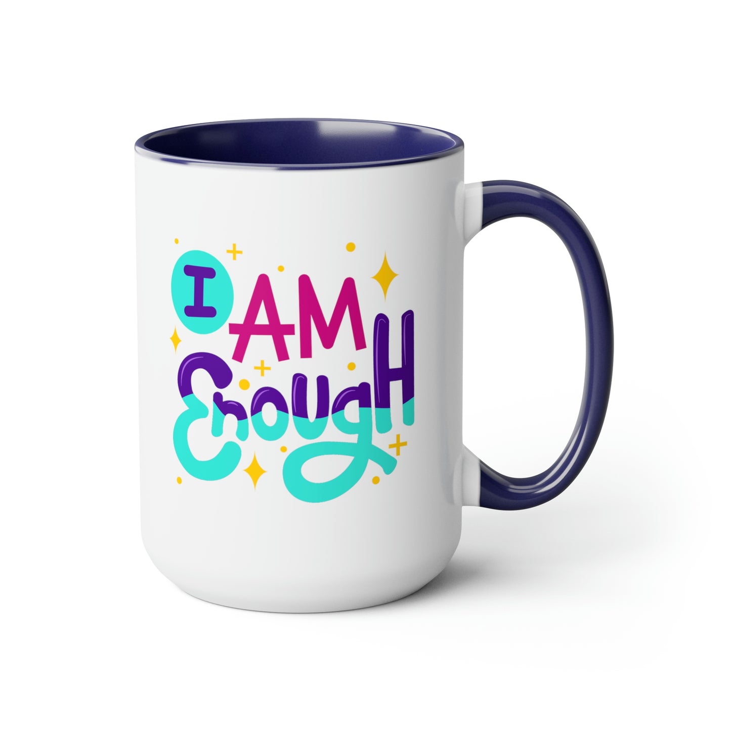 I Am Enough - 15oz Large Coffee Mugs - Inspirational Pink Coffee Mug, Gift for Women, Girl Power Gift, Gift for Women's