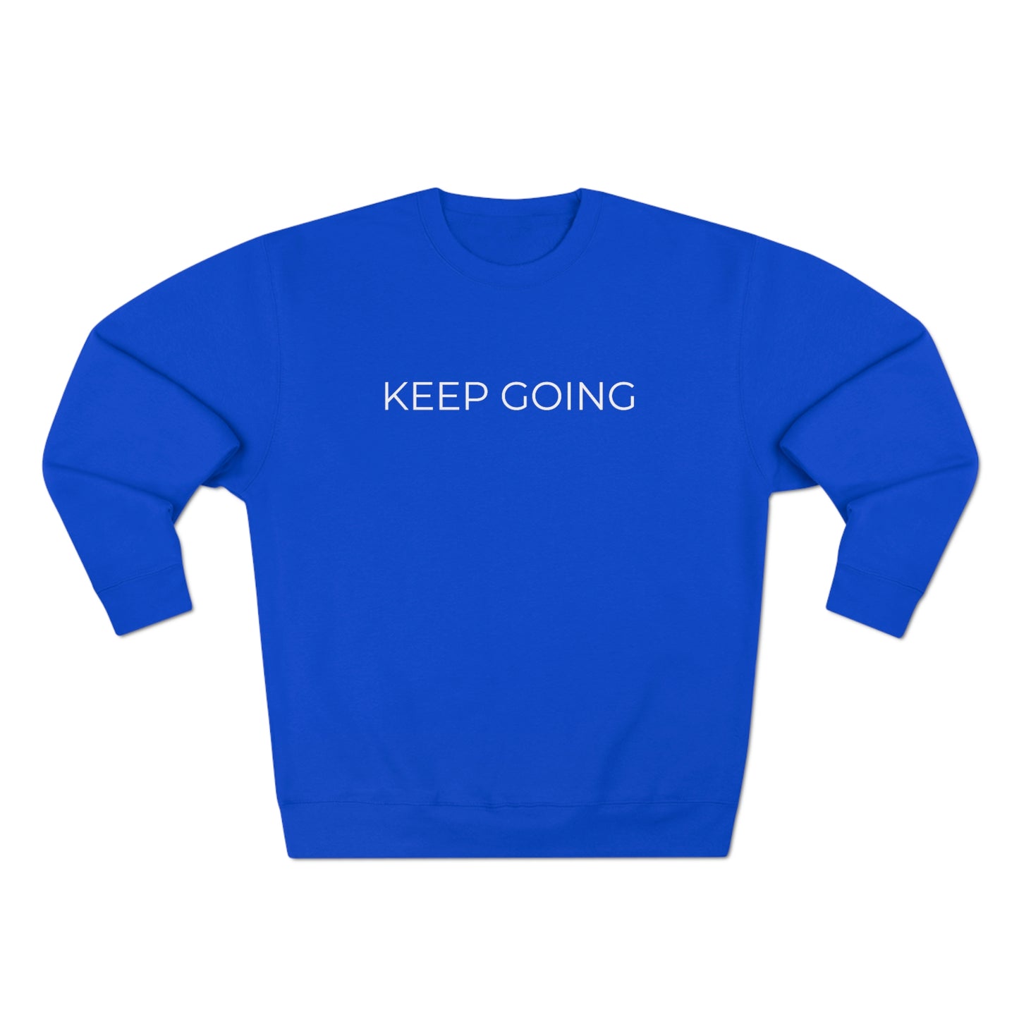 Keep Going Your Only Limit Is You - Premium Crewneck Sweatshirt - Motivational Gift, Inspirational Message, Empowering Gift, Streetwear