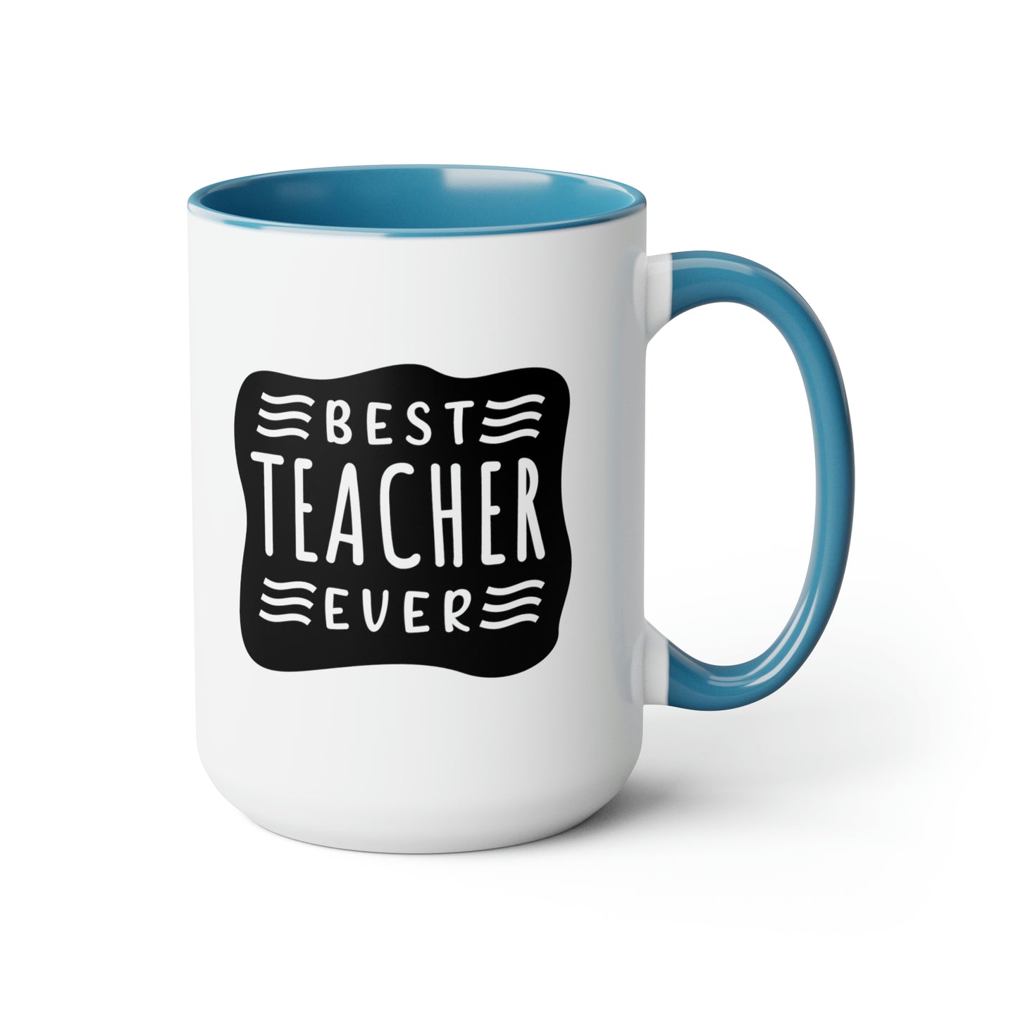 Best Teacher Ever (blck) - 15oz Coffee Mug, Favorite Teacher, Best Teacher, Gift for Teachers Week, Pink Mug for Teacher