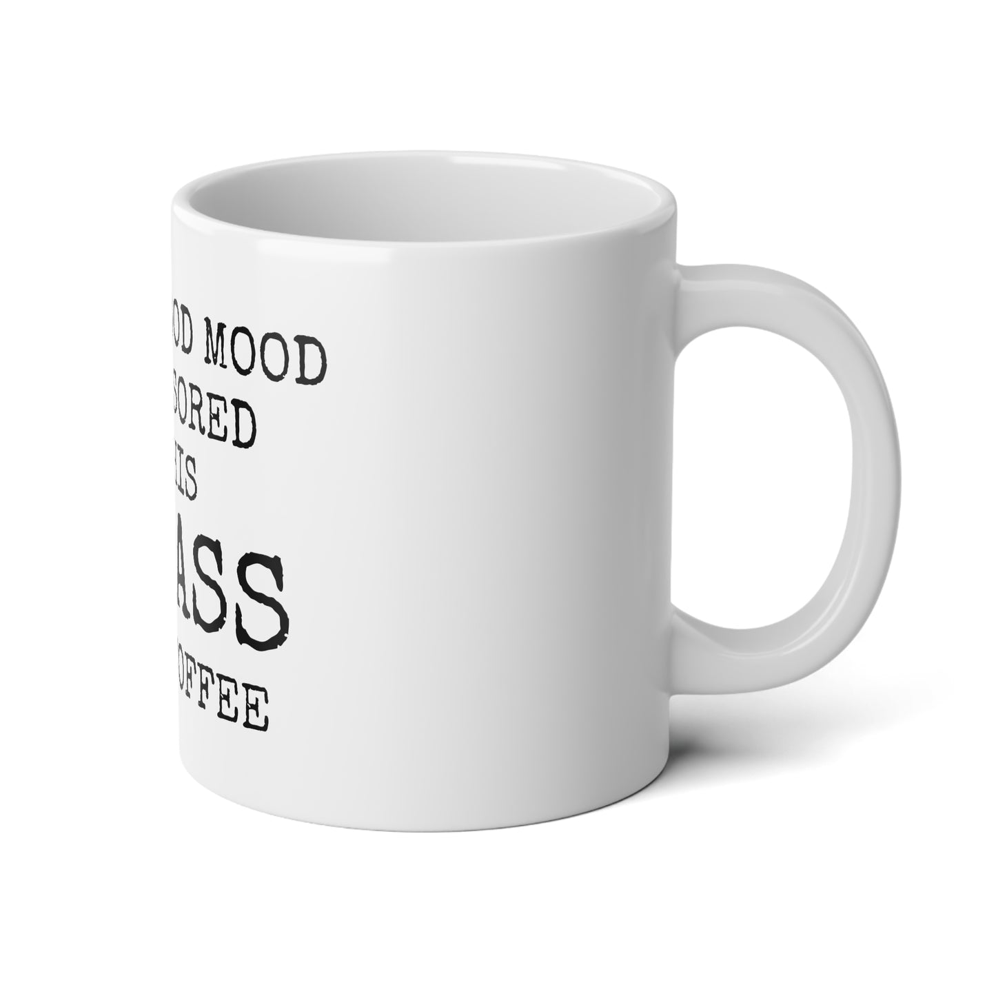 Big ASS Cup of Coffee - 20oz Jumbo Mug - Funny Coffee Mug, Mugs With Sayings, Gift for Women and Men, Humorous Coffee Mug