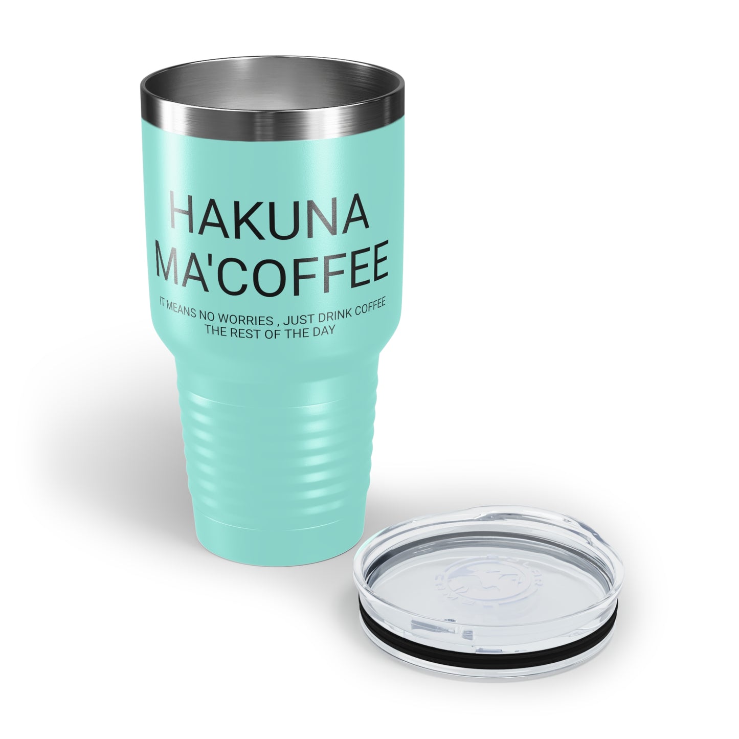 Hakuna Ma'coffee - XL Shatterproof Travel Tumbler, 30oz - Engraved Tumbler, Funny Mug Gift, Funny Travel Mug, Funny Tumbler Gift, Gift for Friends, Adult Tumbler Gift