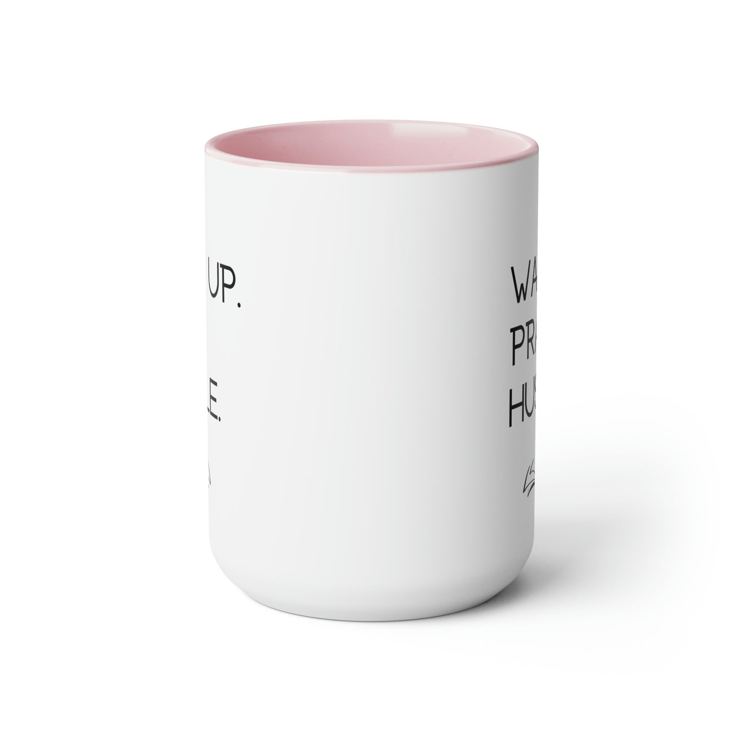Wake Up Pray Hustle - 15oz Large Coffee Mugs - Inspirational Pink Coffee Mug, Gift for Women and Men, Gift for Spiritual or Religious Person
