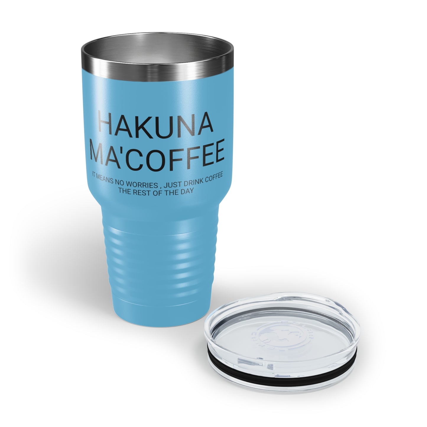 Hakuna Ma'coffee - XL Shatterproof Travel Tumbler, 30oz - Engraved Tumbler, Funny Mug Gift, Funny Travel Mug, Funny Tumbler Gift, Gift for Friends, Adult Tumbler Gift
