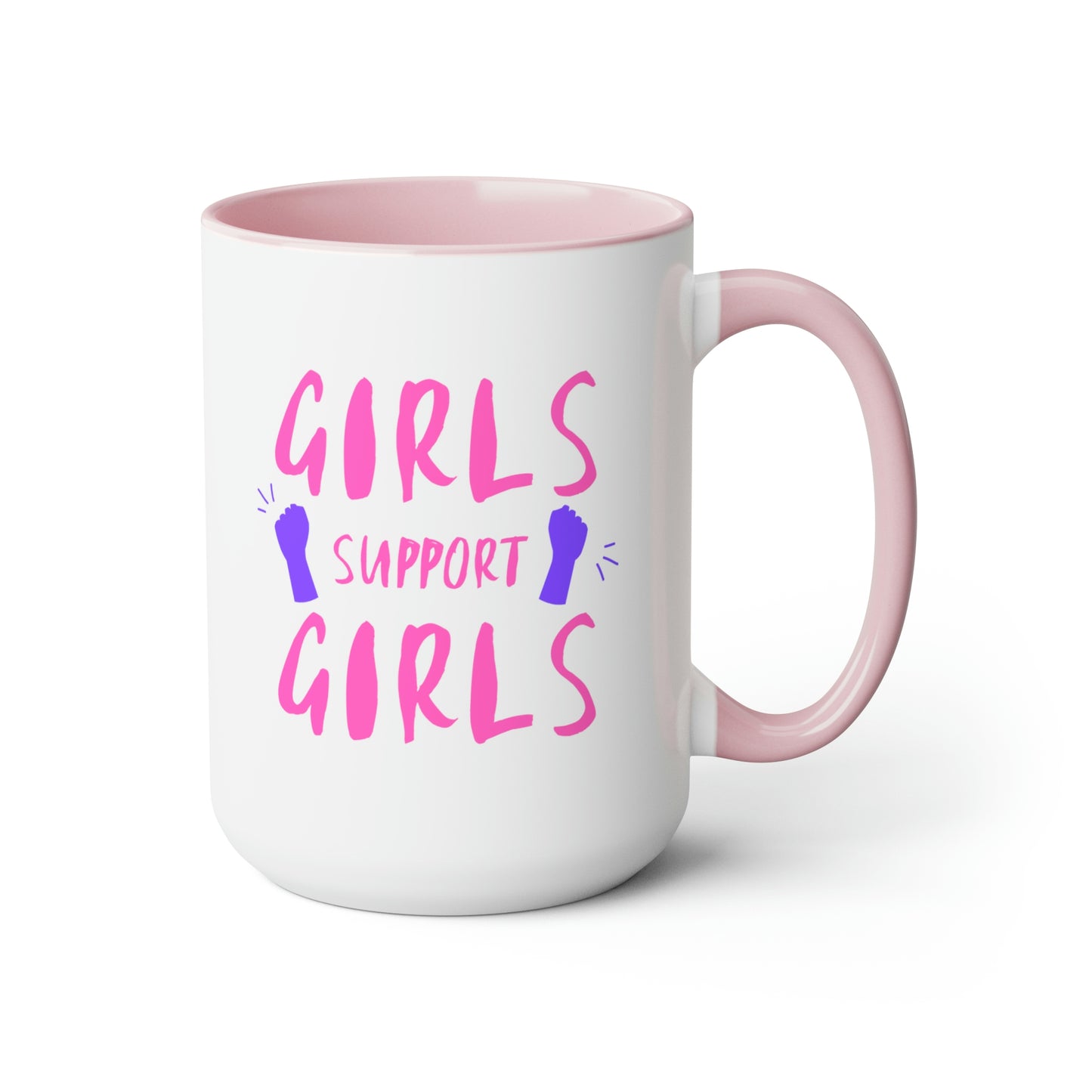 Girls Support Girls - 15oz Large Coffee Mugs - Inspirational Pink Coffee Mug, Gift for Women, Girl Power Gift, Gift for Women's History Month