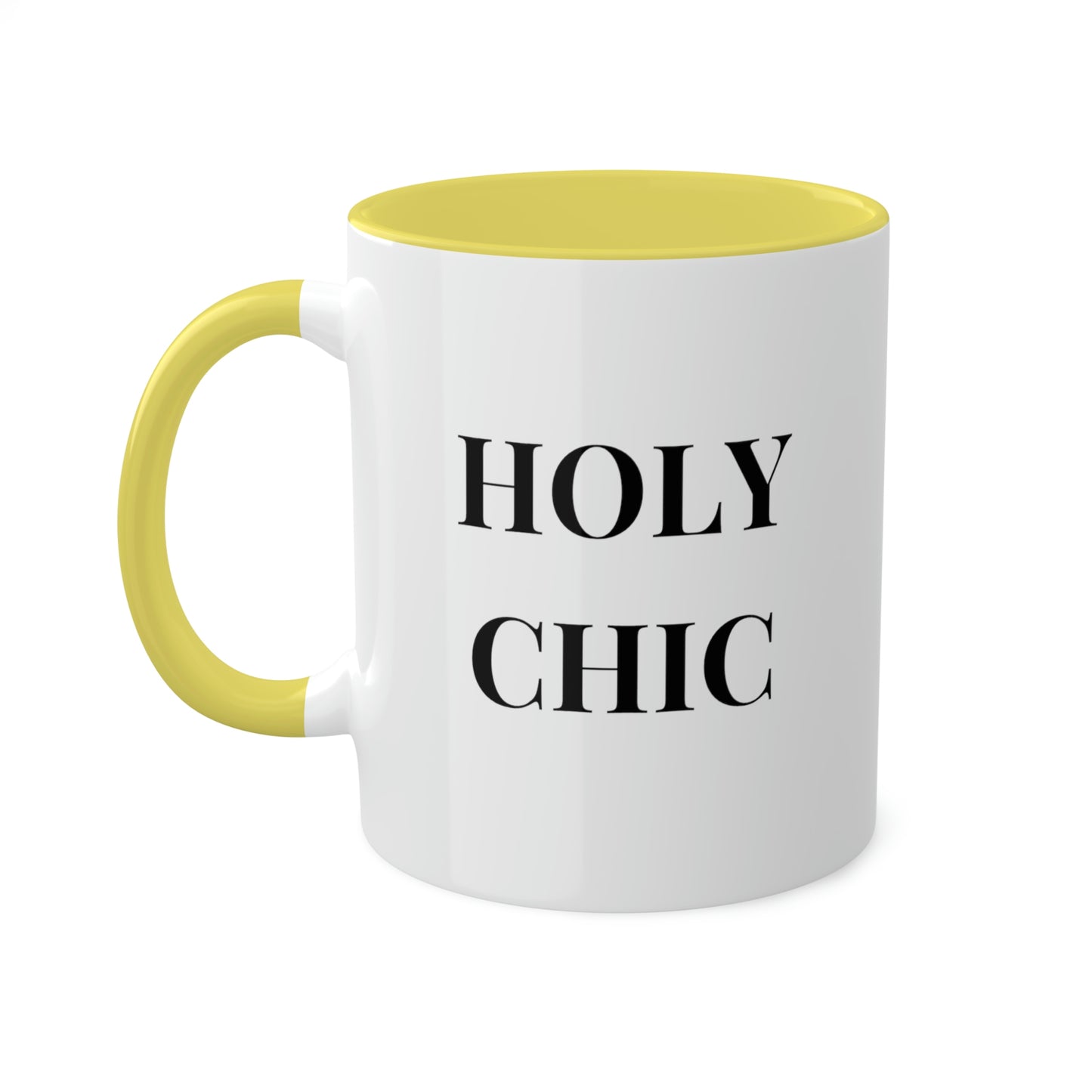 Holy Chic -11oz Coffee Mug, Novelty Mug for fashionable friend, Gift for Mom, Pink Coffee Mug for Chic Friend, Gift for Girlfriends