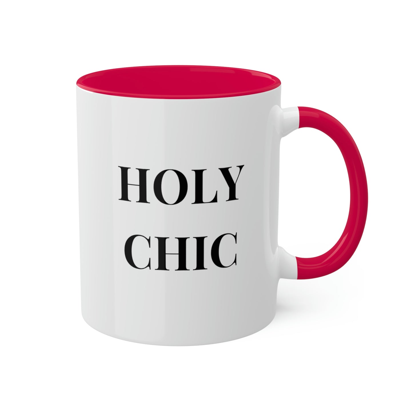 Holy Chic -11oz Coffee Mug, Novelty Mug for fashionable friend, Gift for Mom, Pink Coffee Mug for Chic Friend, Gift for Girlfriends