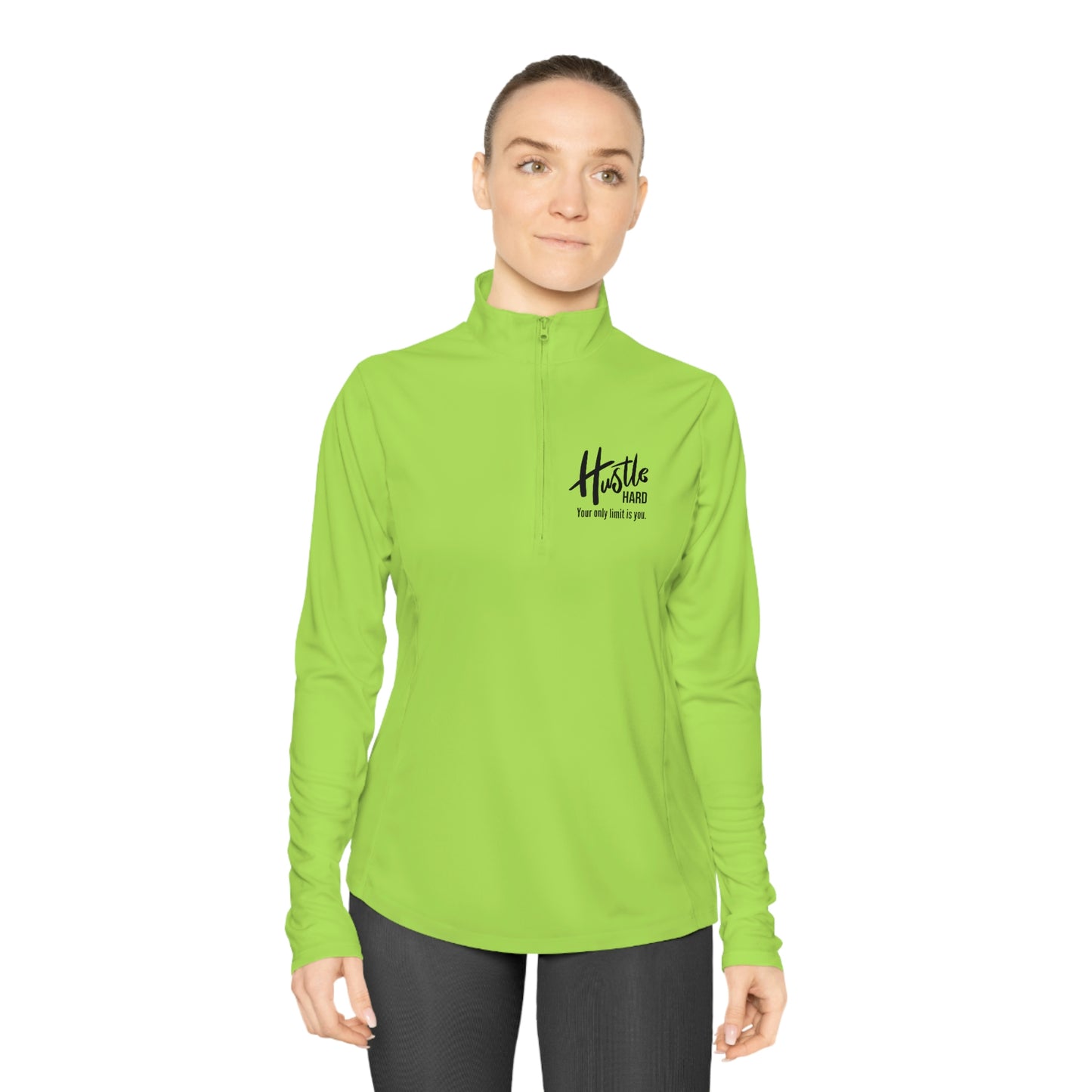 Hustle Hard Your Only Limit Is You - Ladies Quarter-Zip Pullover - Novelty Running Shirt Athletic Long Sleeve Workout Long Sleeve Tops