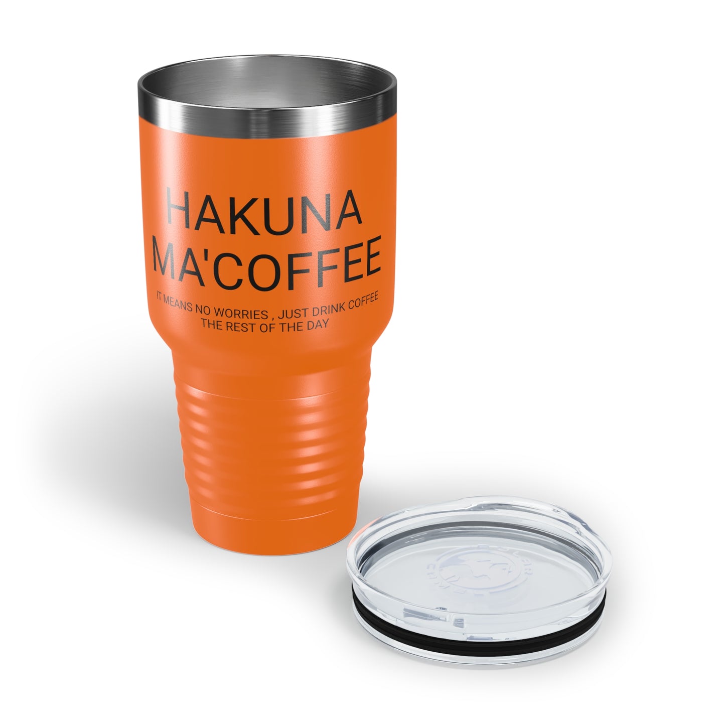 Hakuna Ma'coffee - XL Shatterproof Travel Tumbler, 30oz - Engraved Tumbler, Funny Mug Gift, Funny Travel Mug, Funny Tumbler Gift, Gift for Friends, Adult Tumbler Gift