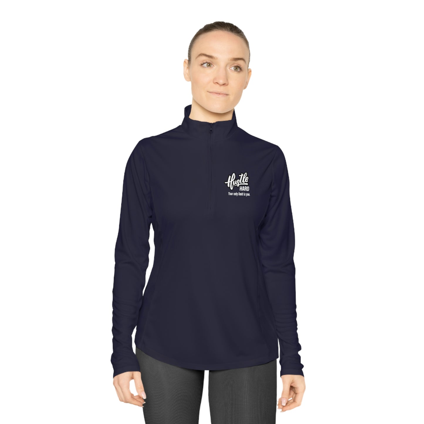 Hustle Hard Your Only Limit Is You - Ladies Quarter-Zip Pullover - Novelty Running Shirt Athletic Long Sleeve Workout Long Sleeve Tops