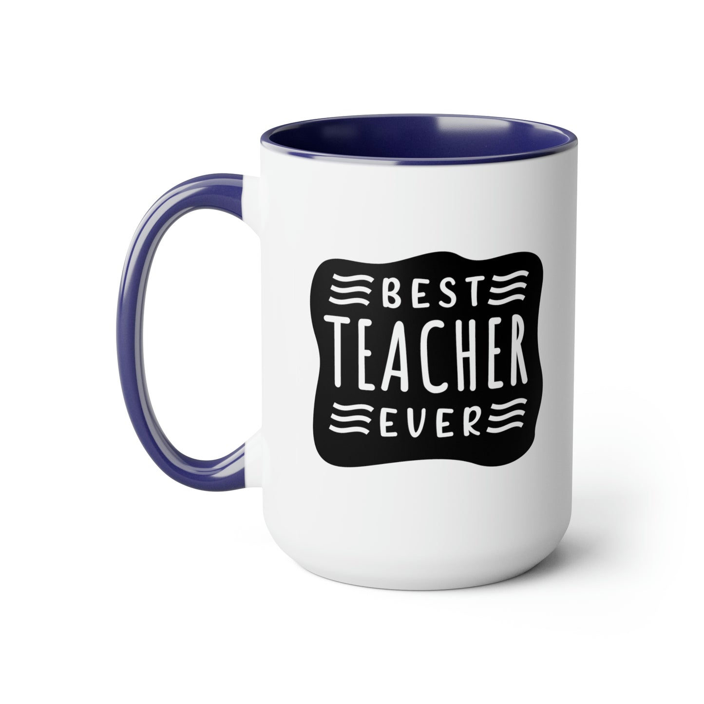 Best Teacher Ever (blck) - 15oz Coffee Mug, Favorite Teacher, Best Teacher, Gift for Teachers Week, Pink Mug for Teacher