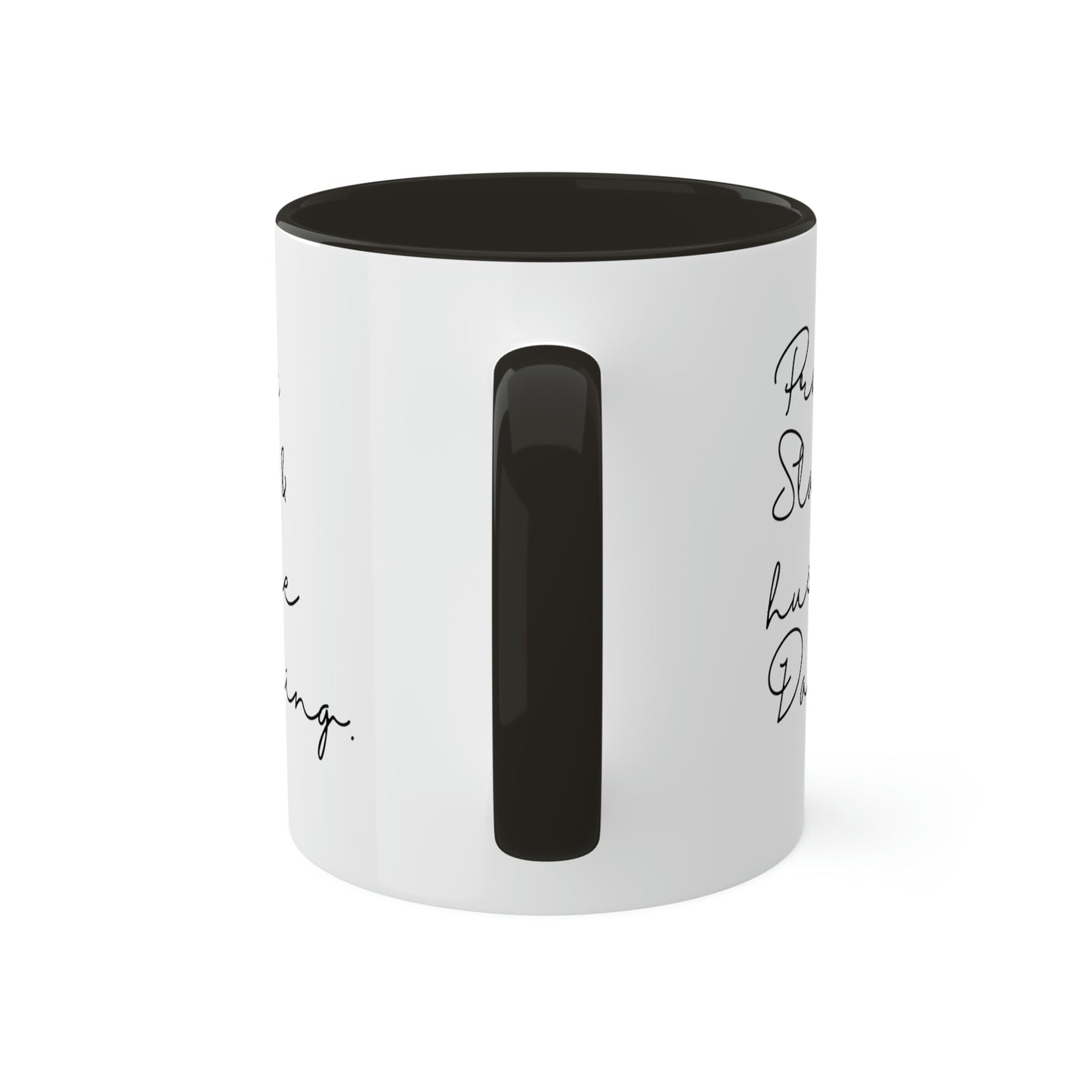 Pray Slay and Hustle Darling -11oz Coffee Mug - Inspirational Pink Coffee Mug, Gift for Women and Men, Gift for Spiritual or Religious Person