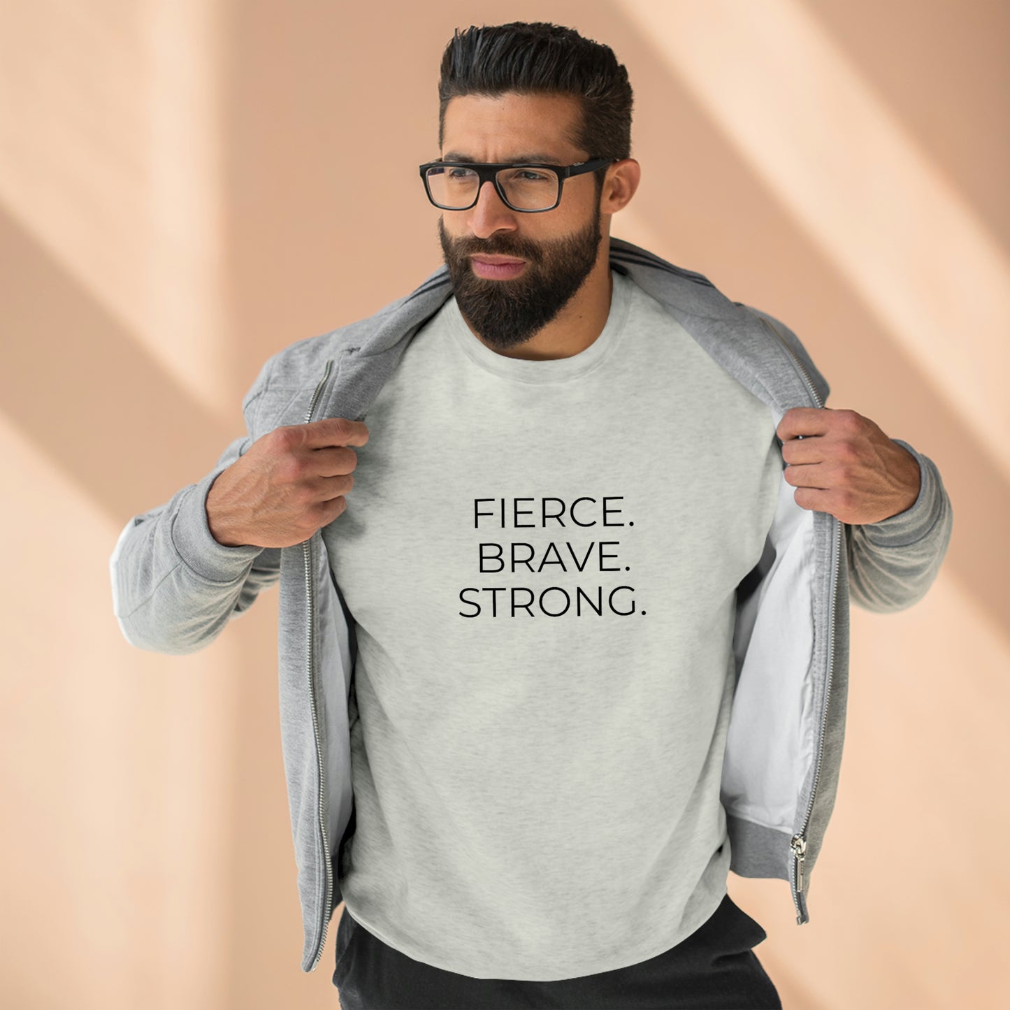 Fierce. Brave. Strong. - Premium Crewneck Sweatshirt - Inspirational Message, Motivational Message, Streetwear
