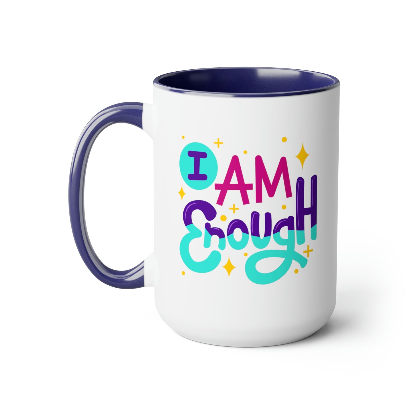 I Am Enough - 15oz Large Coffee Mugs - Inspirational Pink Coffee Mug, Gift for Women, Girl Power Gift, Gift for Women's