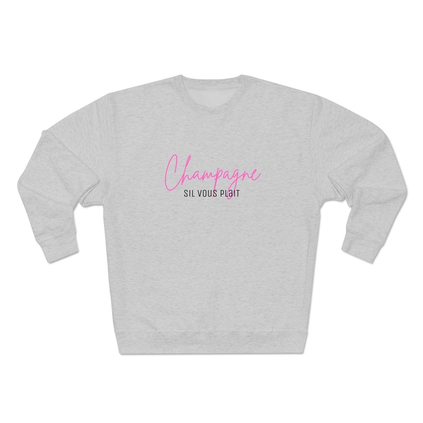 Champagne Sil Vous Plait - Premium Crewneck Sweatshirt - Novelty Gift for Champagne Lovers, Gift for Mom, Daughter