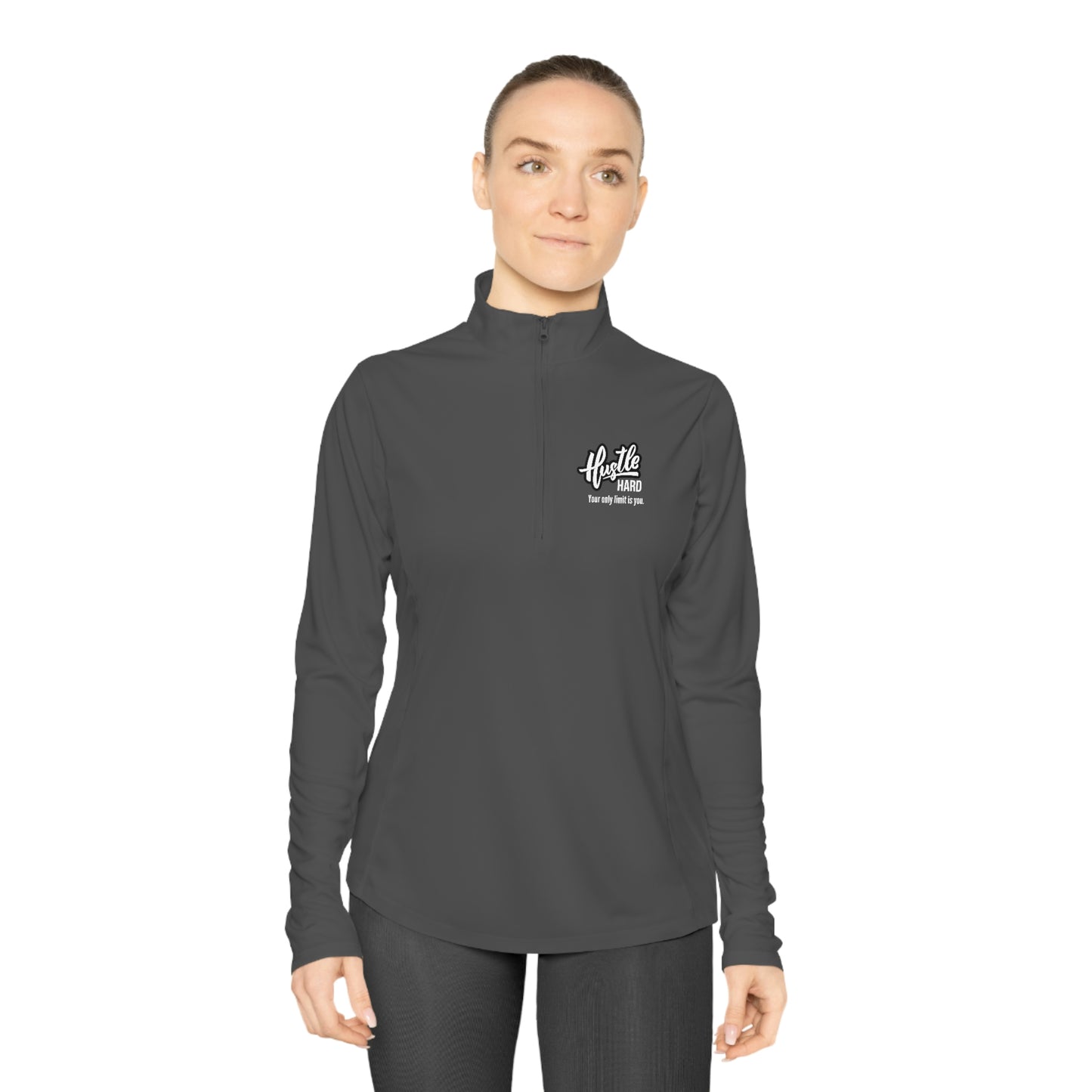 Hustle Hard Your Only Limit Is You - Ladies Quarter-Zip Pullover - Novelty Running Shirt Athletic Long Sleeve Workout Long Sleeve Tops