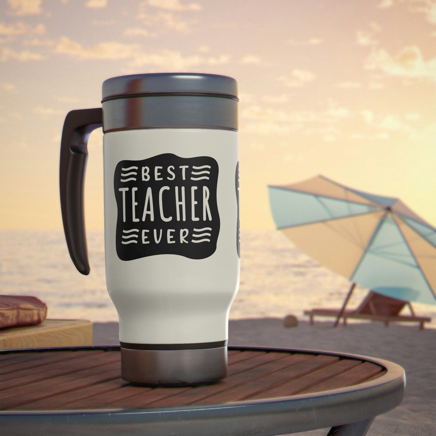 Best Teacher Ever (B+W) - 14oz Stainless Steel Travel Mug with Handle, Gift for Teacher, Gift for Favorite Teacher, Gift for Teacher's Week