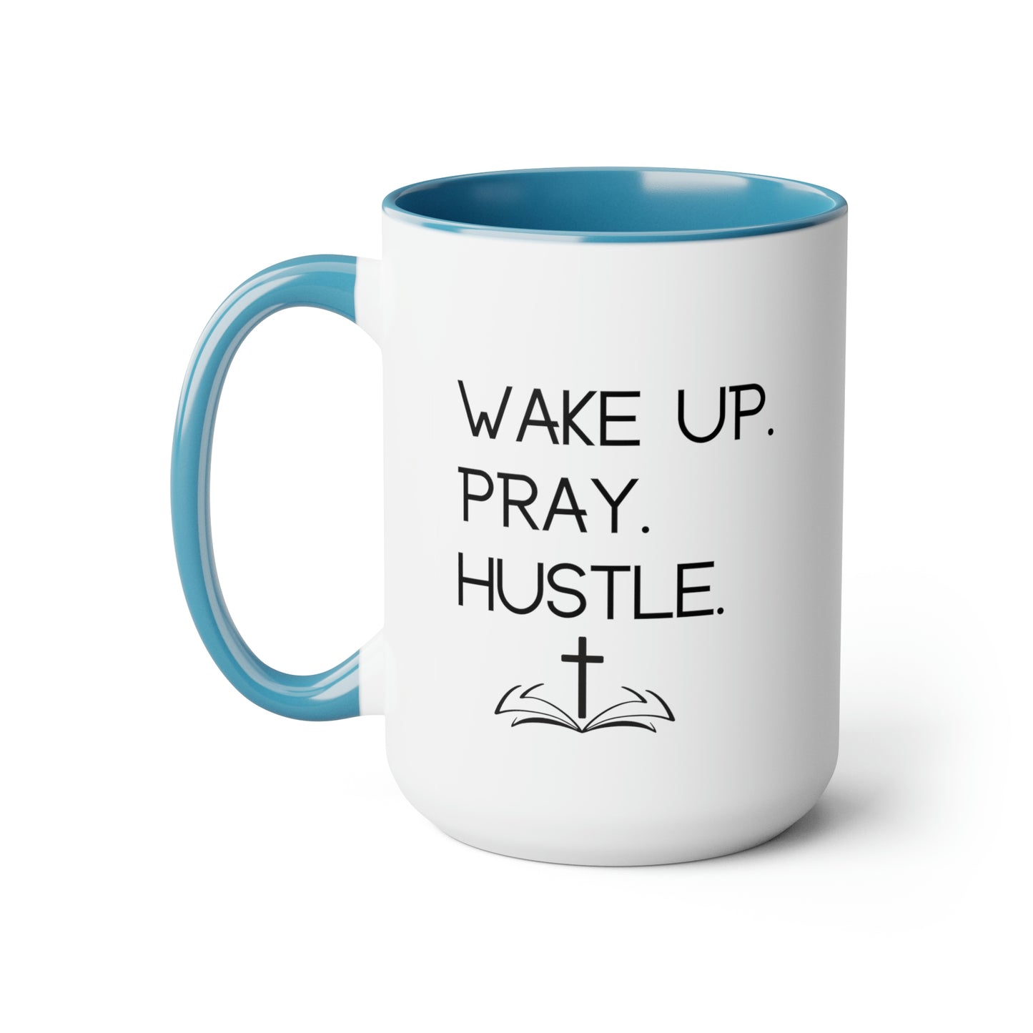 Wake Up Pray Hustle - 15oz Large Coffee Mugs - Inspirational Pink Coffee Mug, Gift for Women and Men, Gift for Spiritual or Religious Person