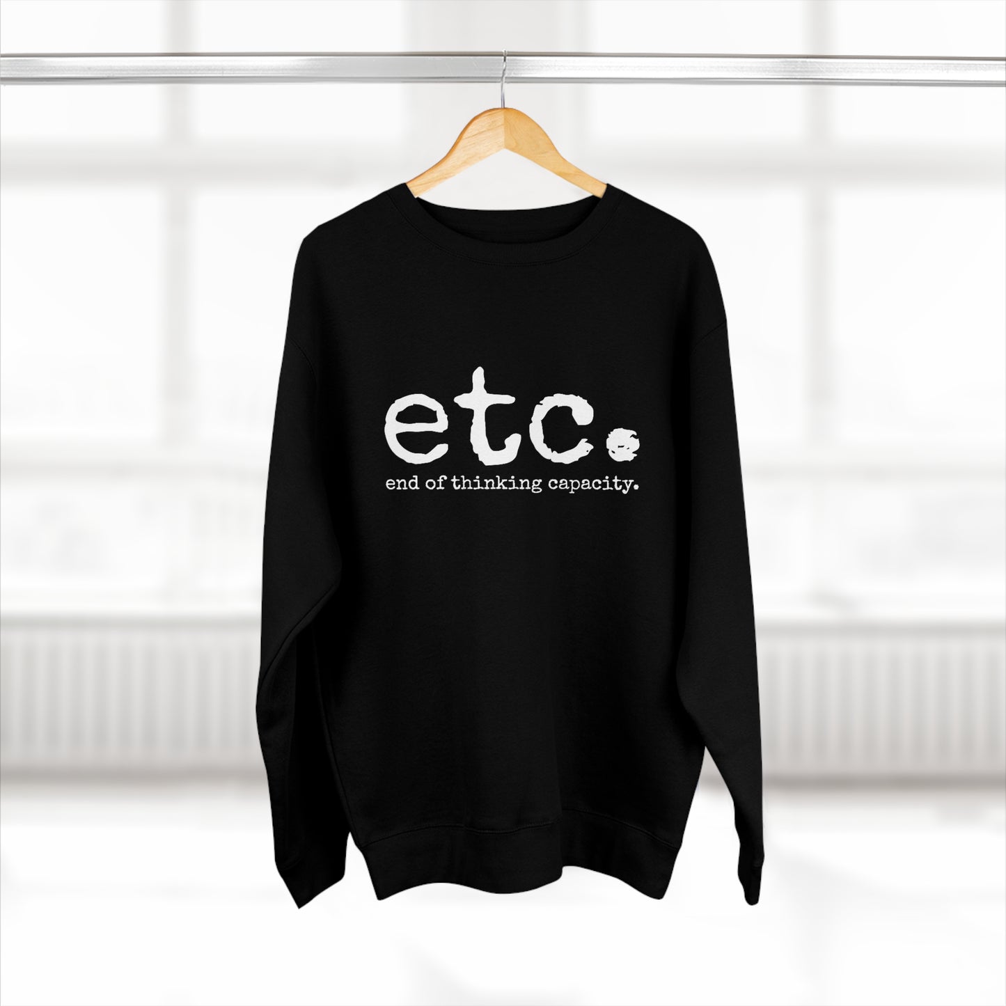 etc. - Unisex Premium Crewneck Sweatshirt - Gift for Her or Him, Funny Novelty Sweatshirt, Funny Gift Idea, Streetwear Sweatshirt