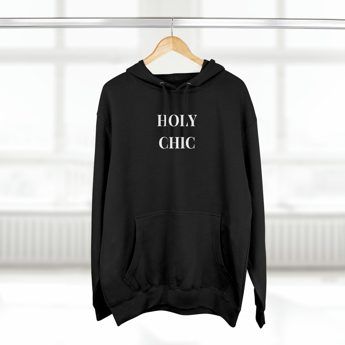 Holy Chic - Unisex Premium Pullover Hoodie - feminine classy Hoodie, Gift for Fashionable Friend, Gift for Stylish Friend