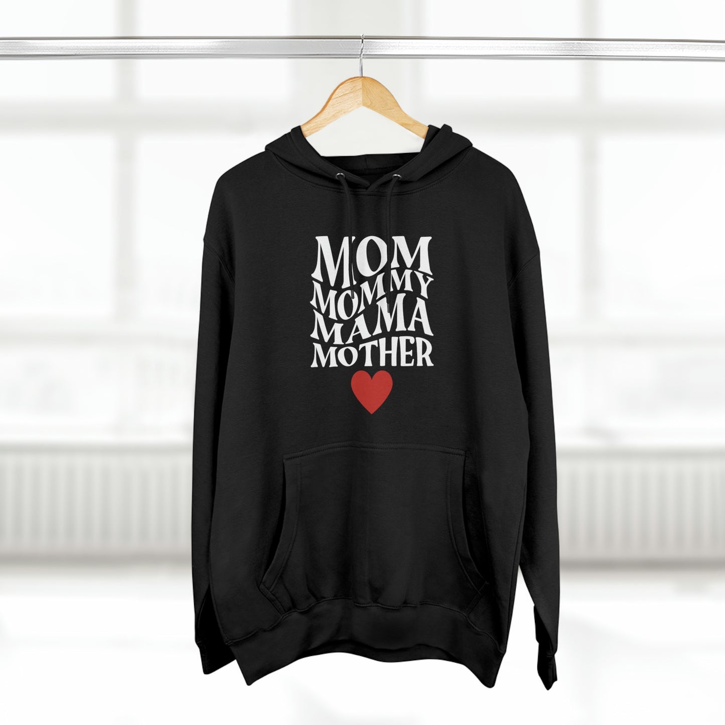 Mom, Mommy, Mama Mother (black) - Unisex Premium Pullover Hoodie - Mother's Day Gift, Novelty Hoodie for Mom