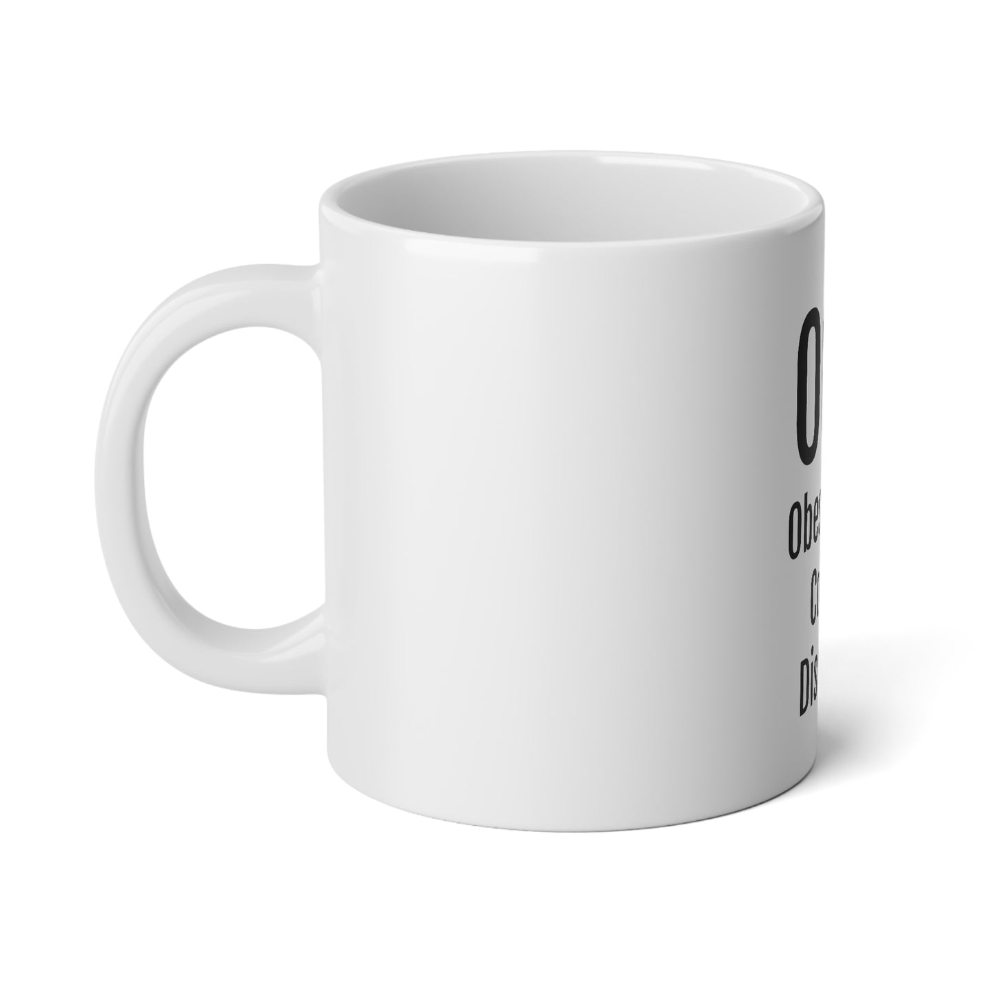 OCD Obsessive Coffee Disorder - 20oz Jumbo Mug - Inspirational Coffee Mug, Funny Coffee Mug, Mugs With Sayings, Gift for Women and Men, Gift for Her, Humorous Coffee Mug