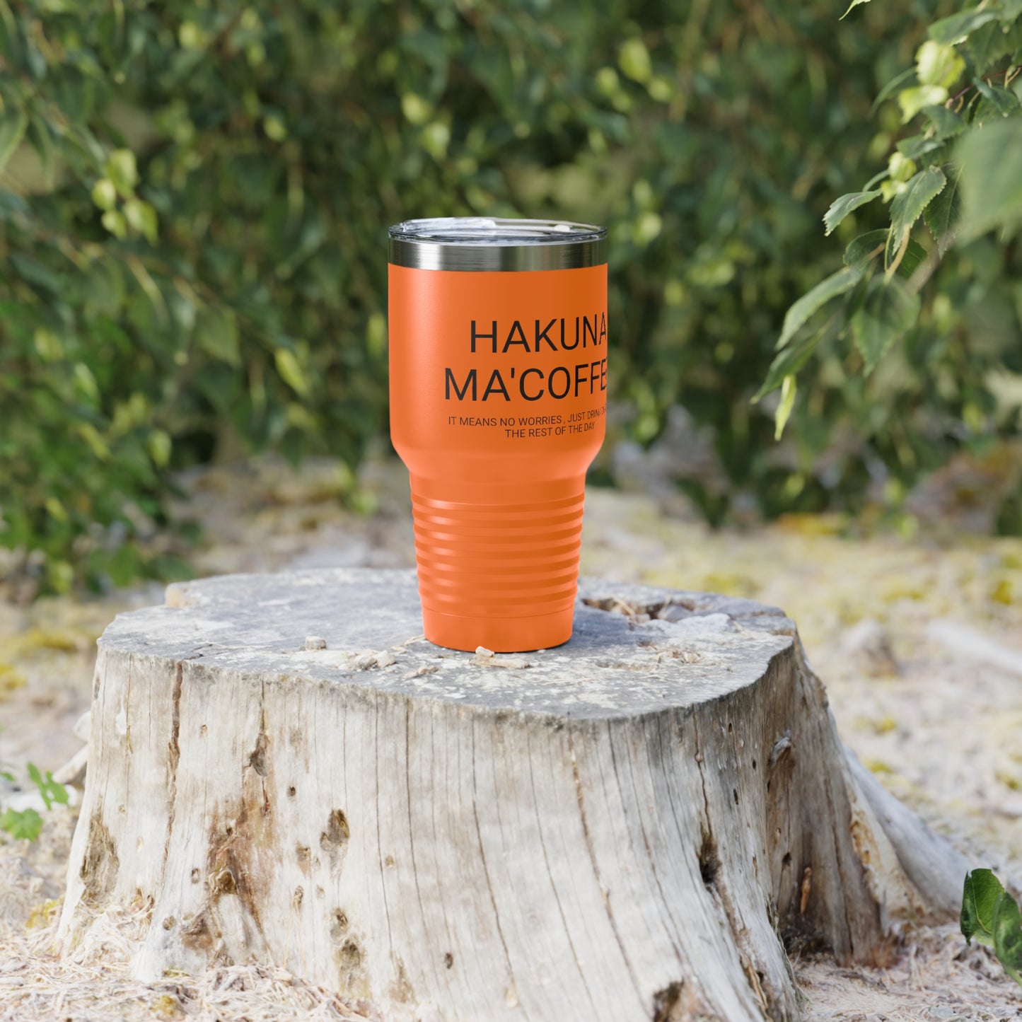Hakuna Ma'coffee - XL Shatterproof Travel Tumbler, 30oz - Engraved Tumbler, Funny Mug Gift, Funny Travel Mug, Funny Tumbler Gift, Gift for Friends, Adult Tumbler Gift