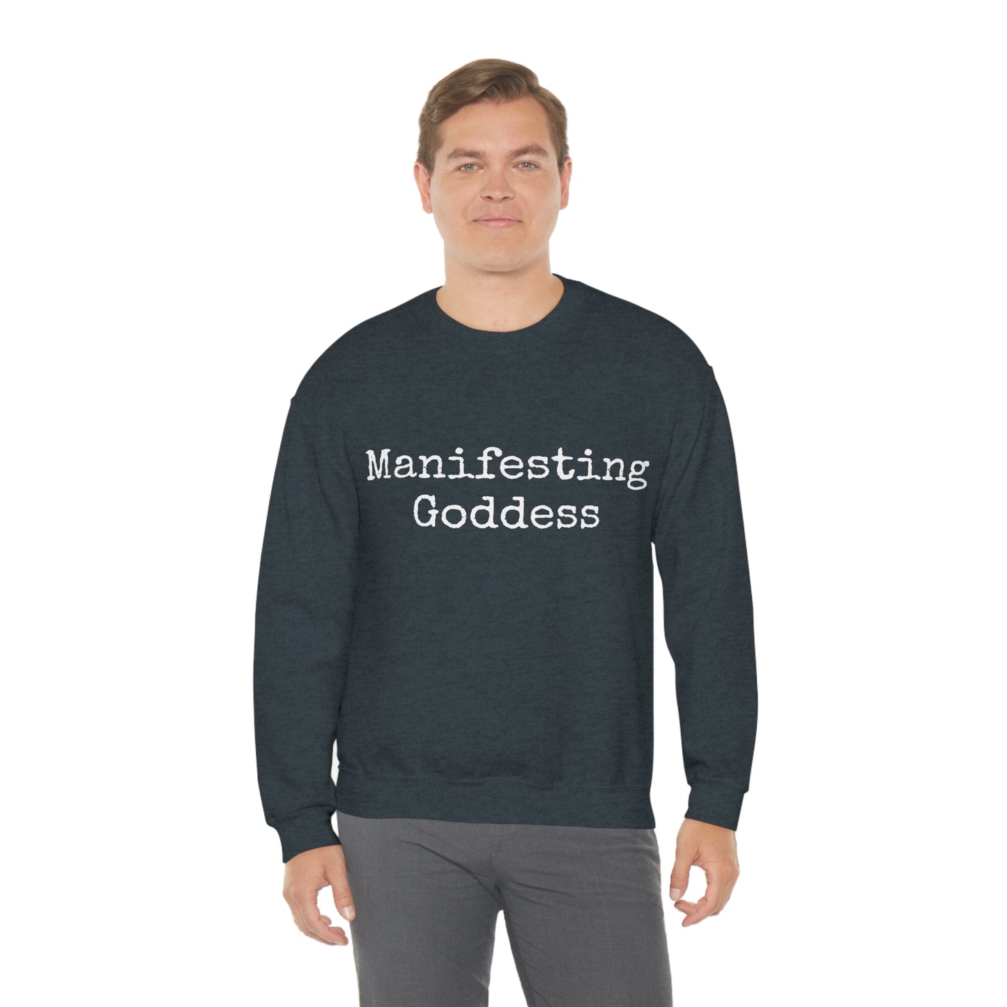Manifesting Goddess - Heavy Blend Crewneck Sweatshirt - Inspirational Message, Novelty Sweatshirt, Gift Idea, Streetwear Sweatshirt Hoodie