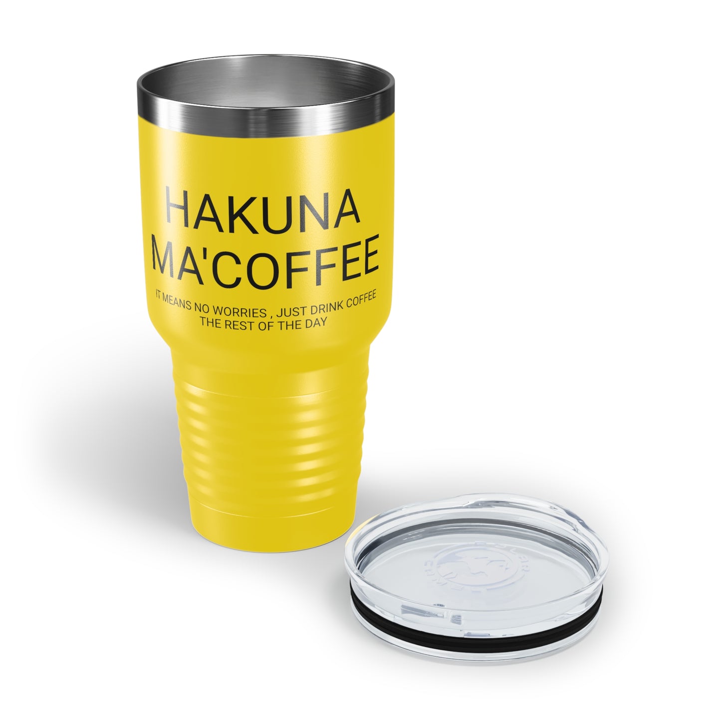 Hakuna Ma'coffee - XL Shatterproof Travel Tumbler, 30oz - Engraved Tumbler, Funny Mug Gift, Funny Travel Mug, Funny Tumbler Gift, Gift for Friends, Adult Tumbler Gift