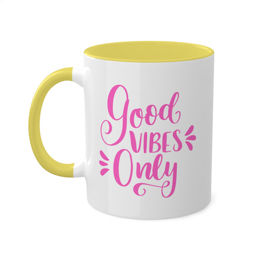 Good Vibes Only -11oz Coffee Mug, Positive Vibes Mug, Gift for your Girlfriends, Good Vibes Gift, Coffee Cup of Good Vibes