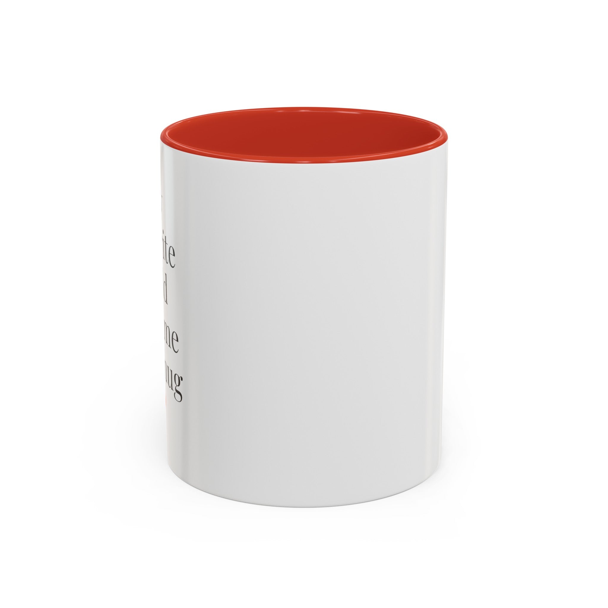 My Favorite Child Gave Me This Mug - 11oz Coffee Mug
