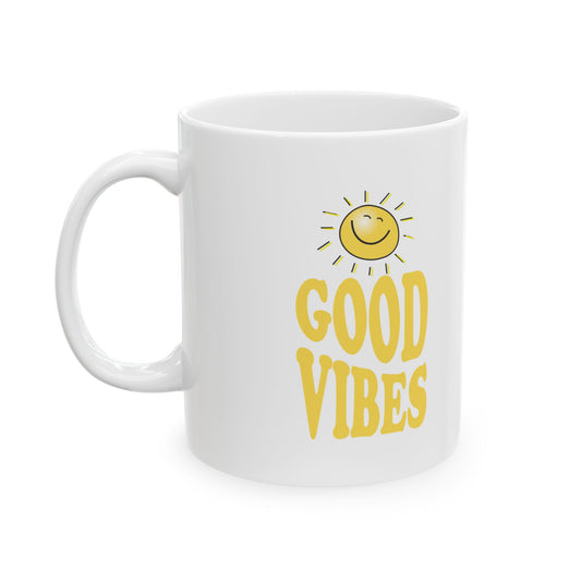 Good Vibes Ceramic Mug - 11oz & 15oz Coffee Cup