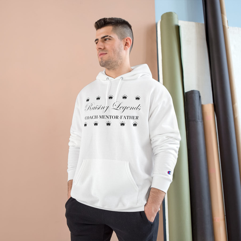'Raising Legends: Coach Mentor Father' - Champion Hoodie