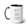 Best. Dad. Ever. - 15oz Large Mug