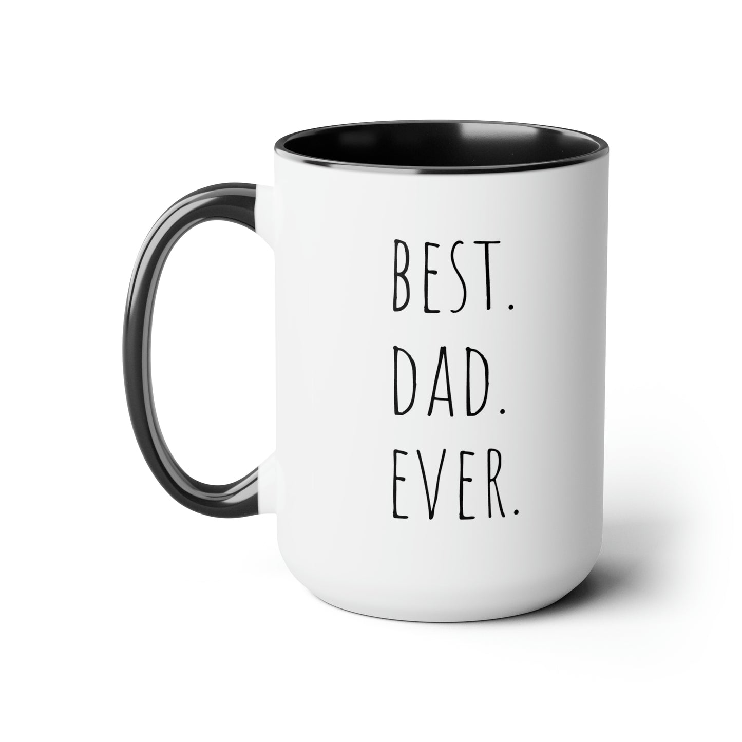 Best. Dad. Ever. - 15oz Large Mugs - Novelty Tea and Coffee Mug, Father's Day Gift, Novelty Mug for Dad, Gift for Dad