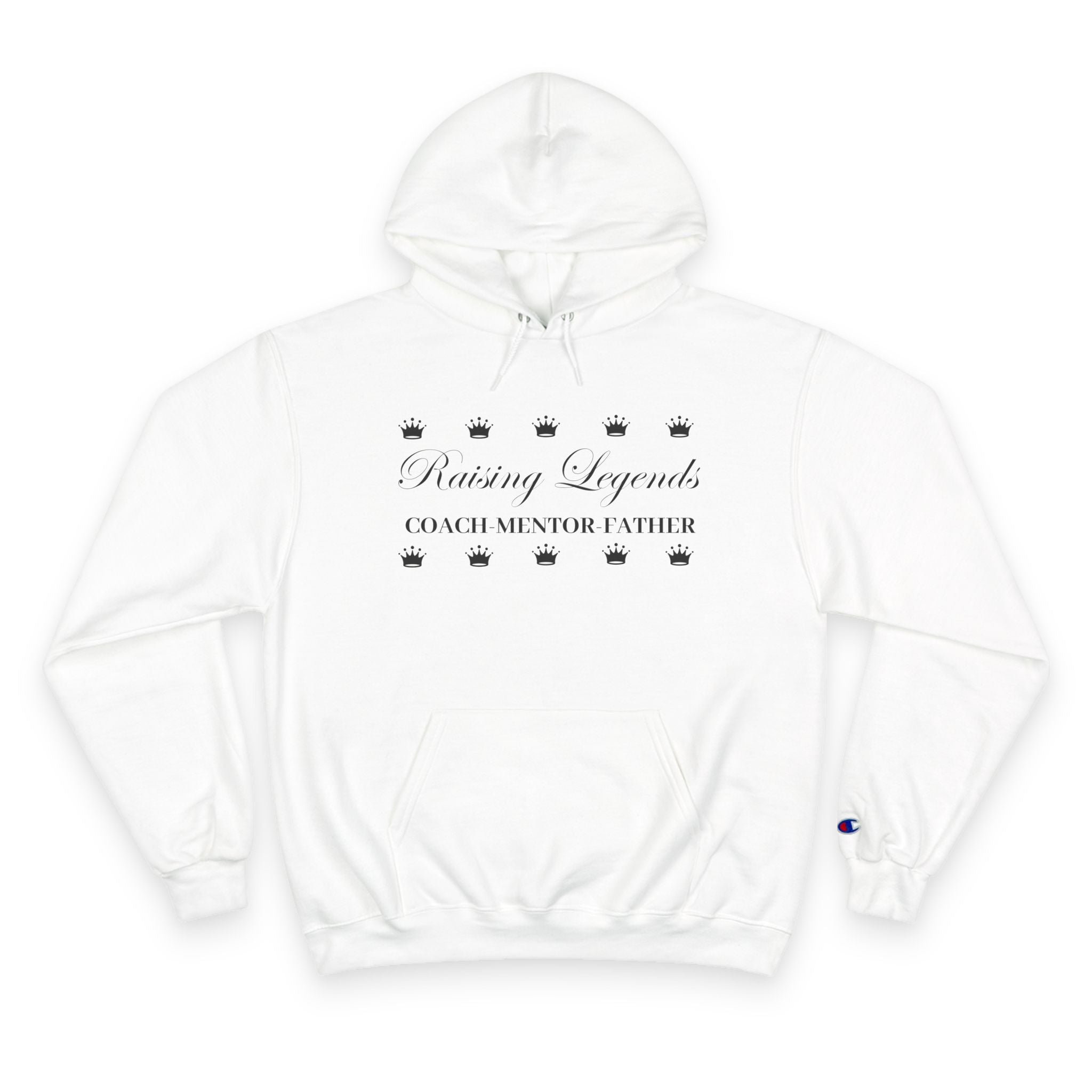 'Raising Legends: Coach Mentor Father' - Champion Hoodie