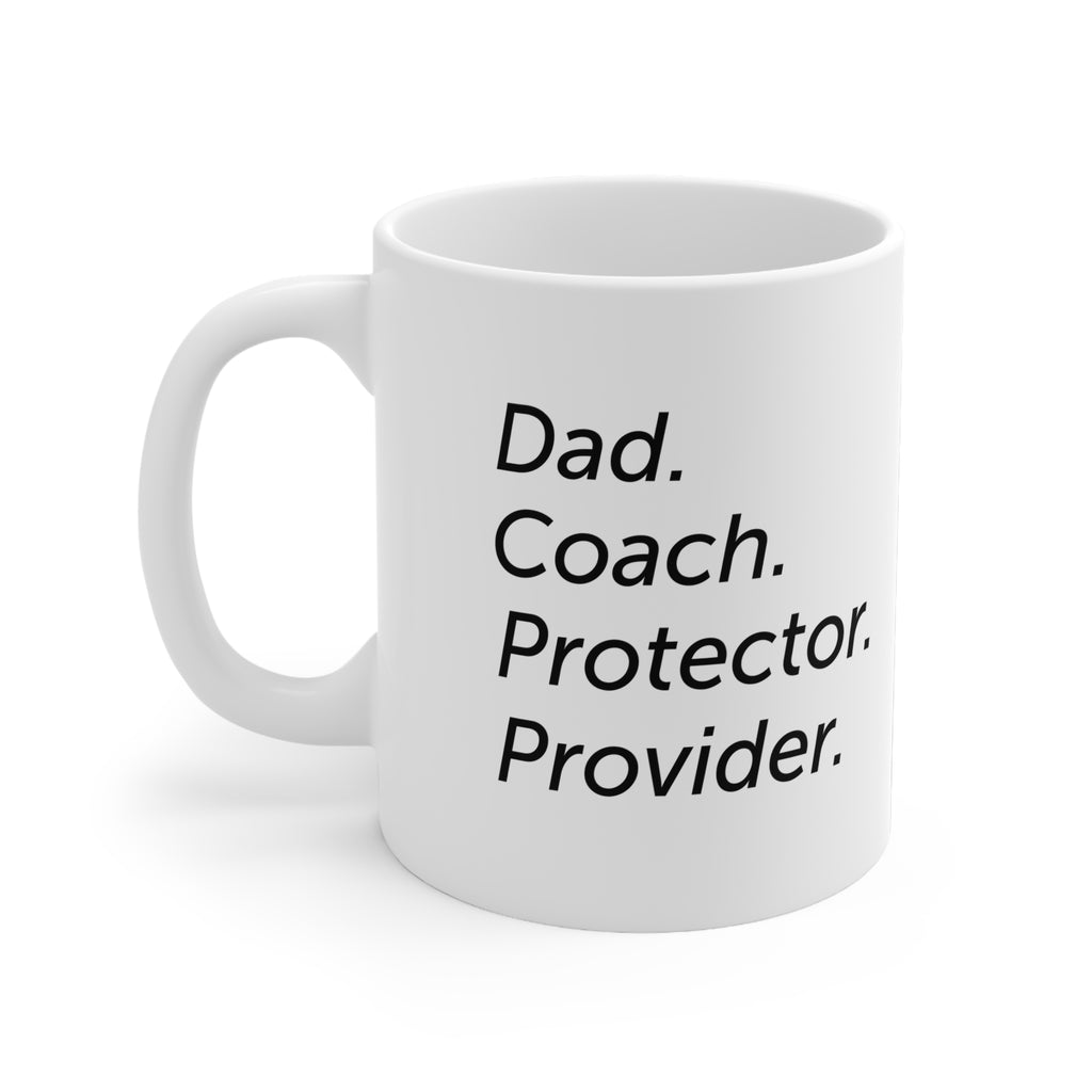 Dad Coach Protector Provider — 11oz White Coffee Mug