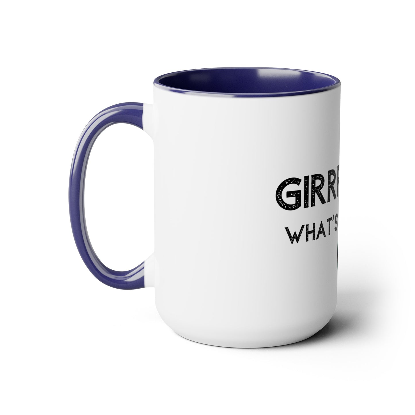 Girrrrlll!!! What's the Tea?! - 15oz Large Coffee Mugs - Funny Tea Mug, Gift for Women, Morning Tea Gossip, Gag Gift for Best friend