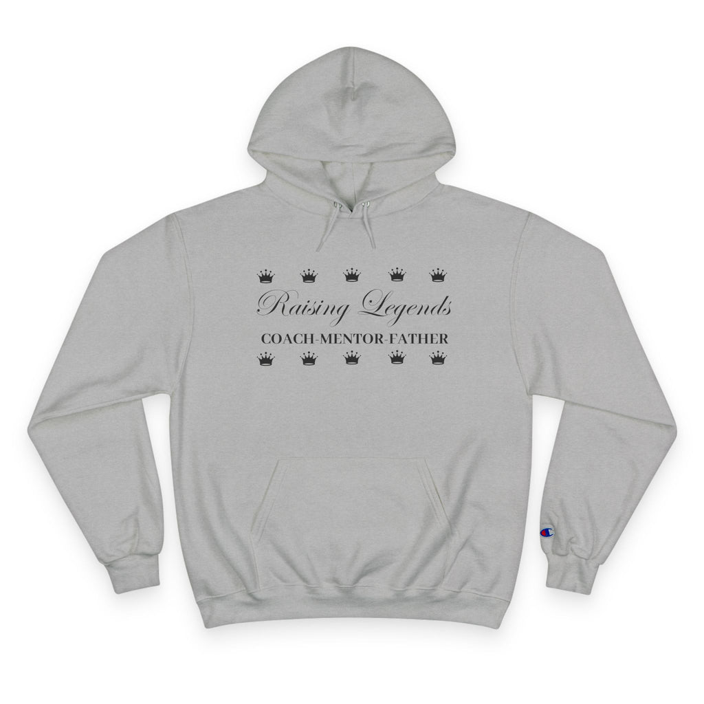 'Raising Legends: Coach Mentor Father' - Champion Hoodie