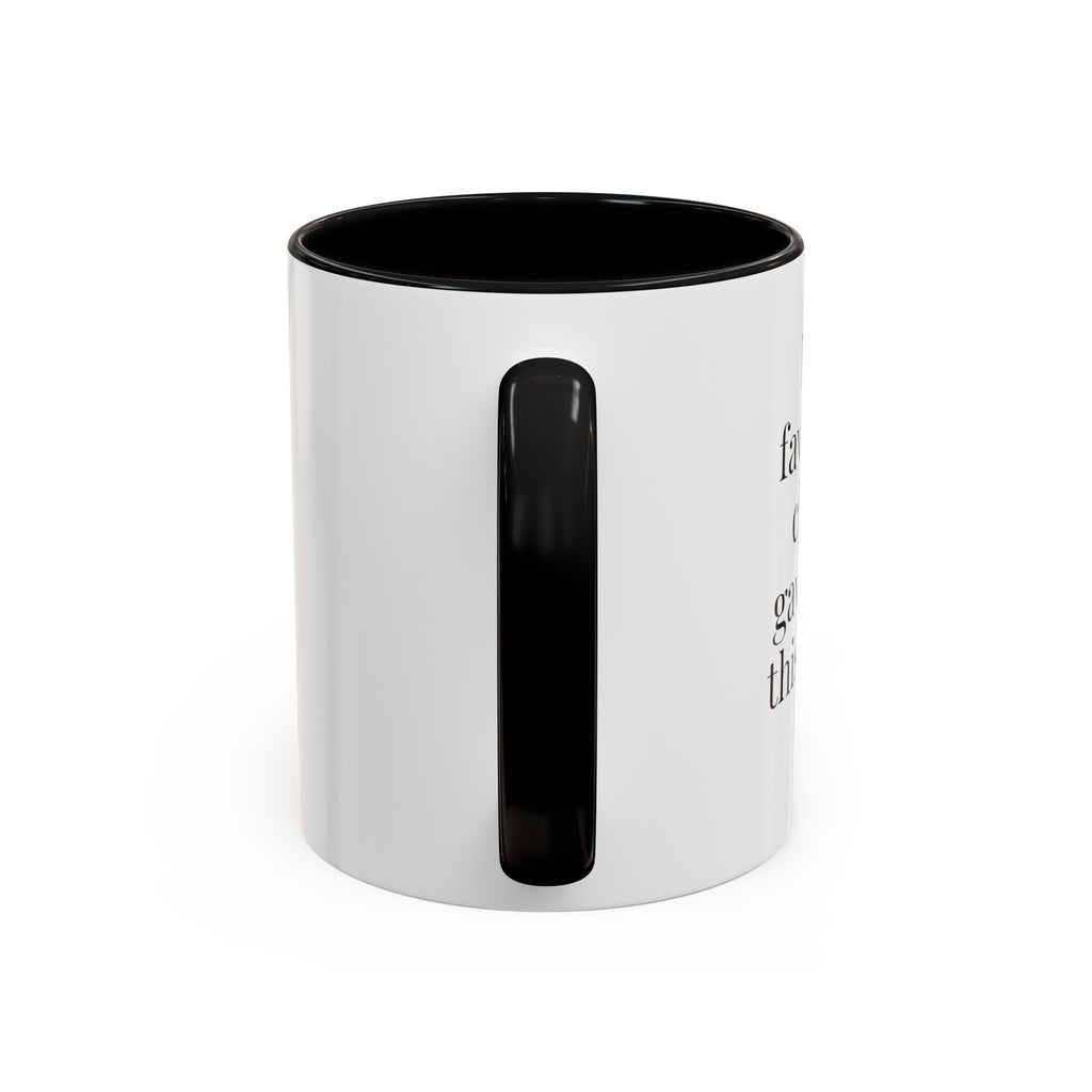My Favorite Child Gave Me This Mug - 11oz Coffee Mug