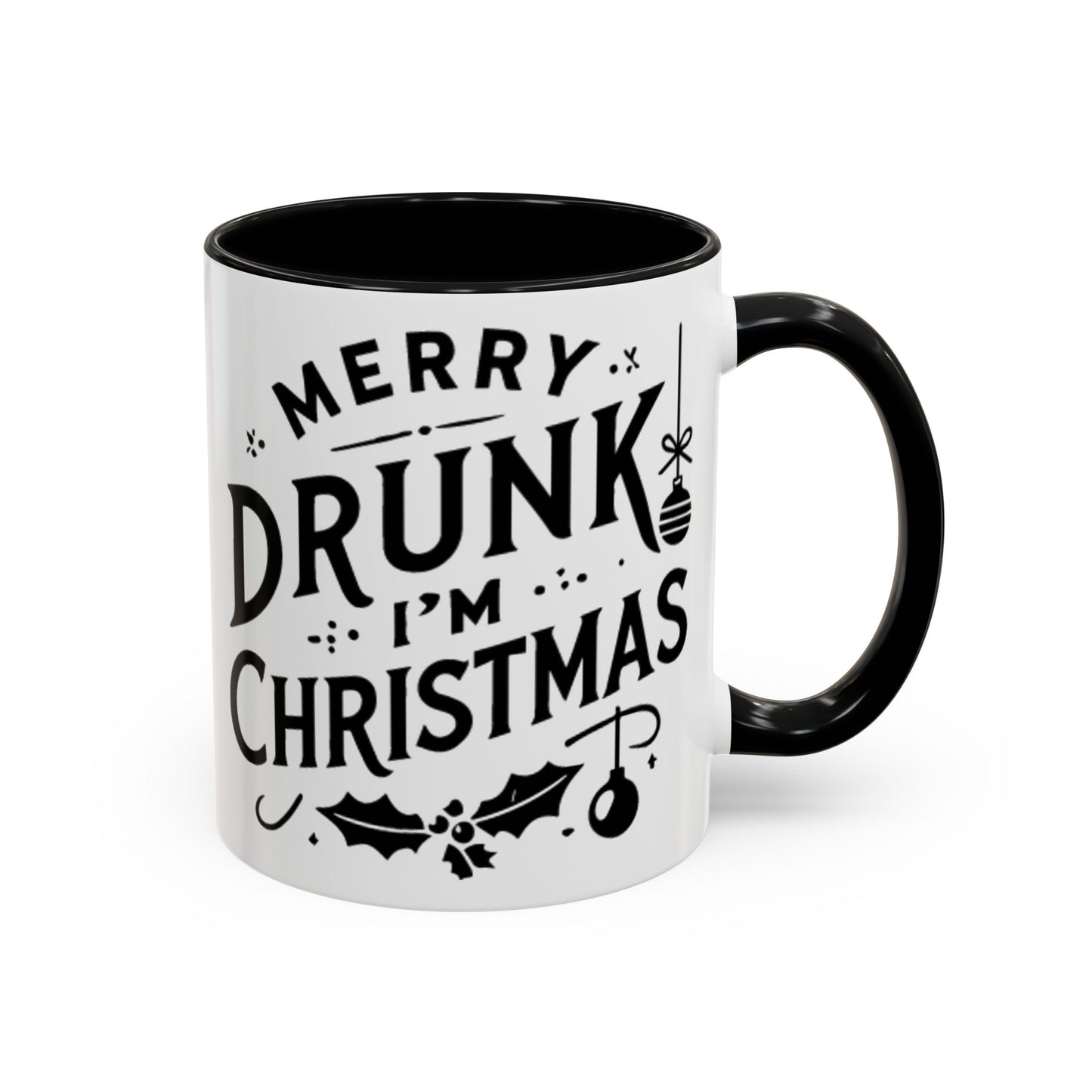 Merry Drunk, I'm Christmas Accent Coffee Mug (11, 15oz)