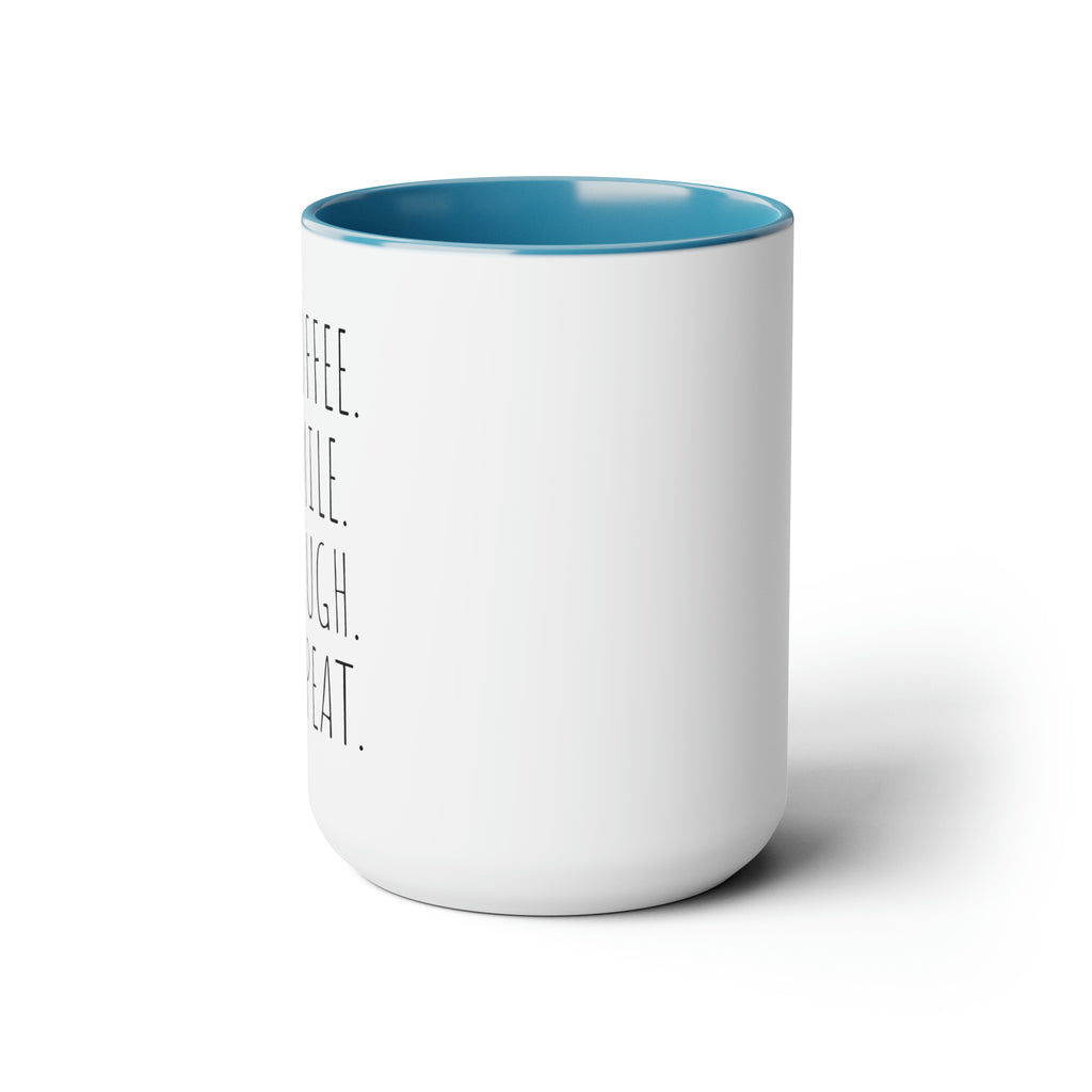 Coffee. Smile. Laugh. Repeat. - 15oz Coffee Mug