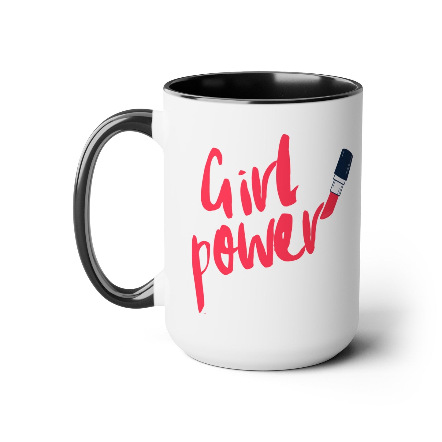 Girl Power - 15oz Large Coffee Mugs - Inspirational Coffee Mug, Gift for Women, Girl Power Gift, Gift for Women's History Month