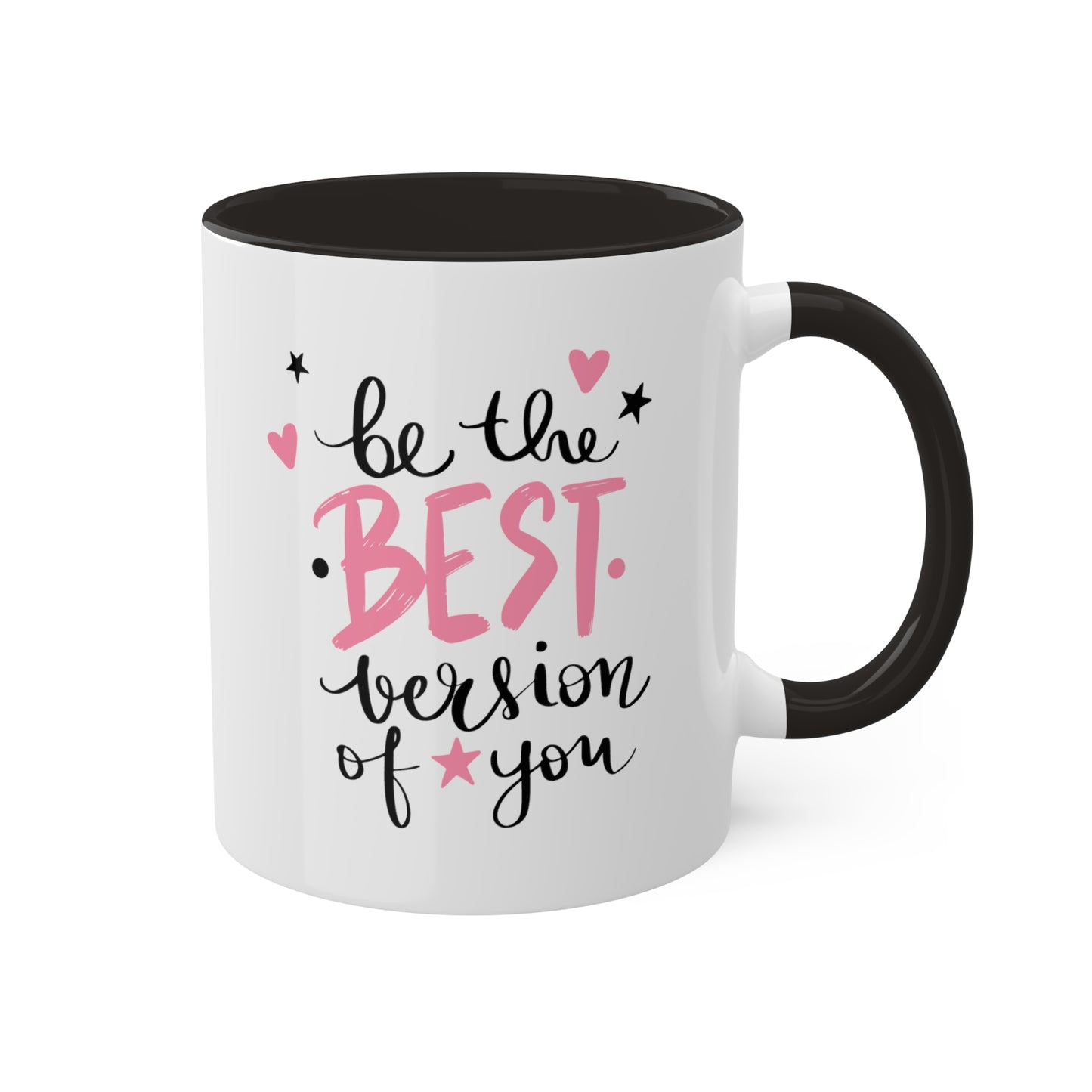 Be The Best Version Of You -11oz Coffee Mug, Mugs With Motivational Sayings, Gift for Women, Pink Coffee Mug