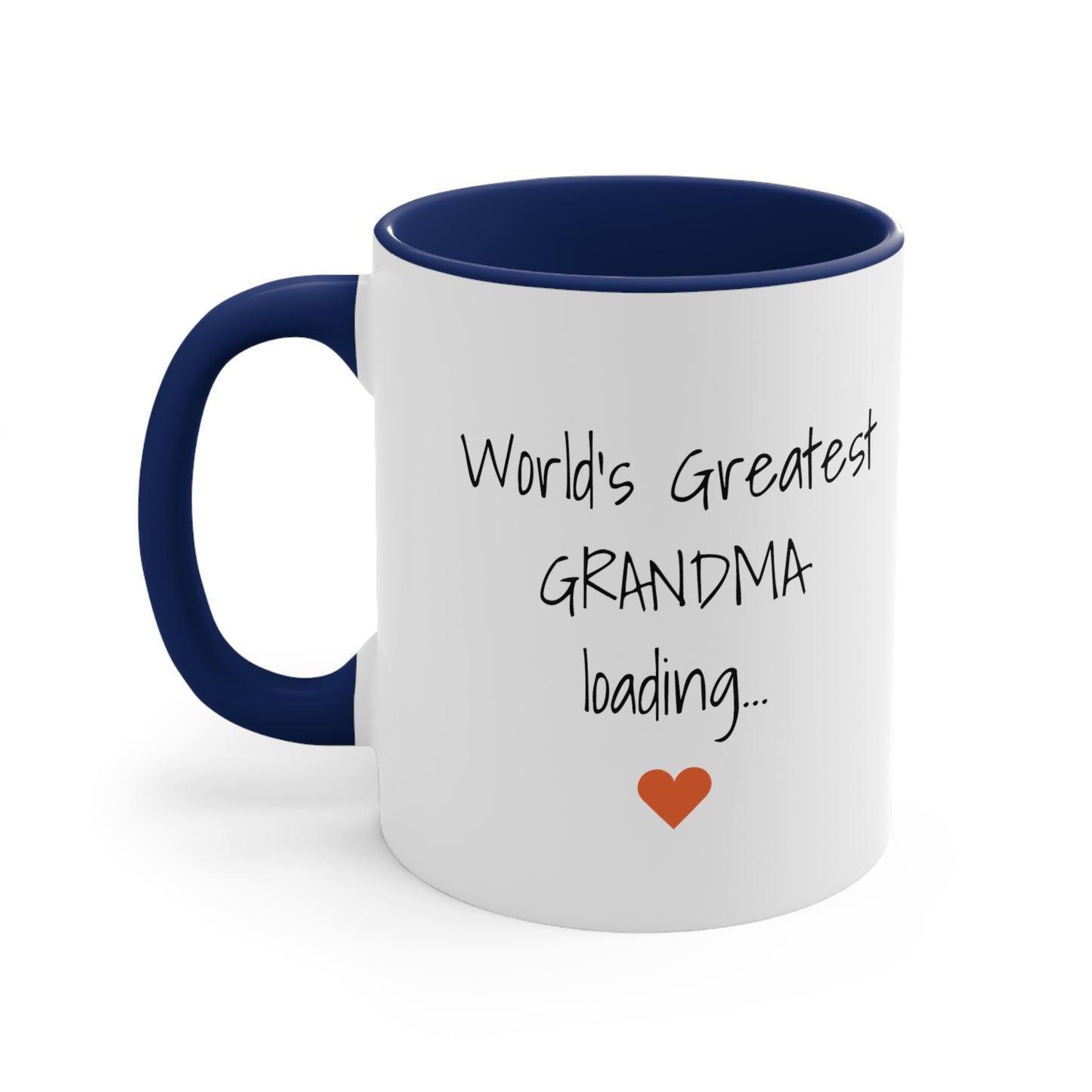 World's Greatest Grandma Loading... - 11oz Coffee Mug - Inspirational Coffee Mug, Gift for Grandma, Gift for Her, Loving Coffee Mug