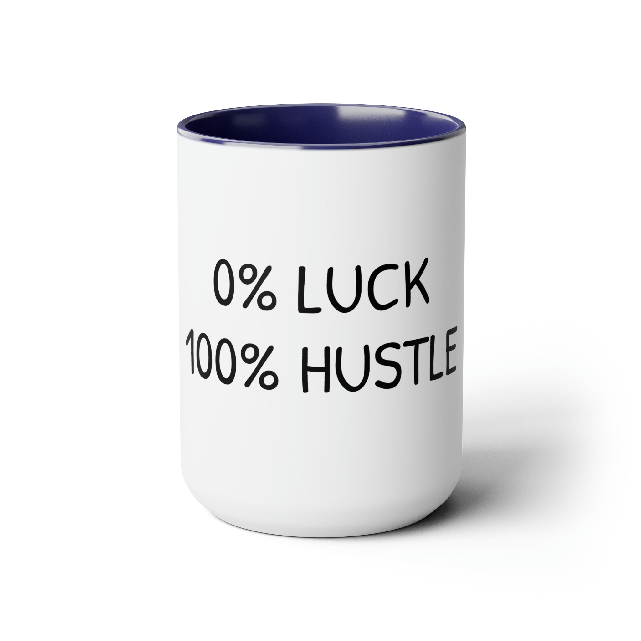 0% Luck 100% Hustle - 15oz Large Coffee Mug