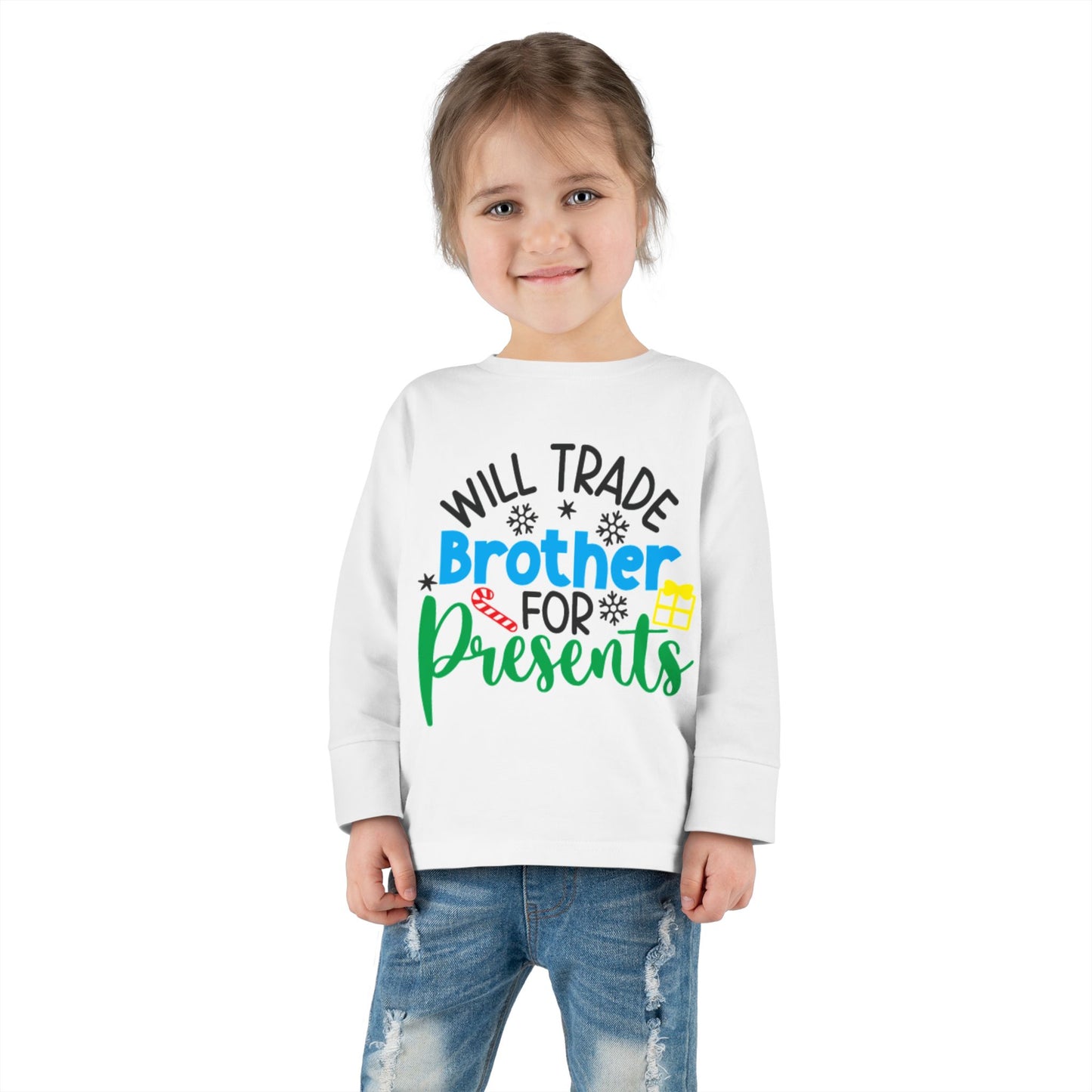 Will Trade Brother for Presents Christmas Toddler Long Sleeve Tee