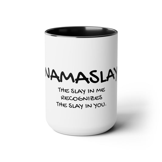 Namaslay - 15oz Large Coffee Mugs - Inspirational Coffee Mug, Funny Coffee Mug, Yoga Sayings, Gift for Women and Men