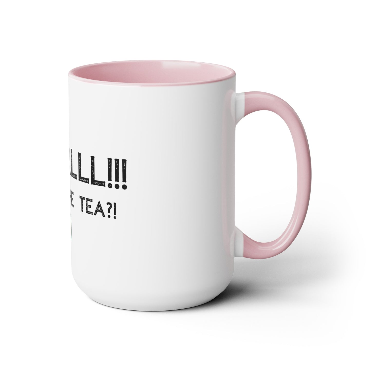 Girrrrlll!!! What's the Tea?! - 15oz Large Coffee Mugs - Funny Tea Mug, Gift for Women, Morning Tea Gossip, Gag Gift for Best friend
