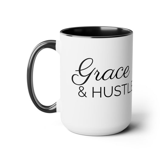 Grace and Hustle - 15oz Large Coffee Mugs - Inspirational Coffee Mug, Mugs With Motivational Sayings, Gift for Women and Men