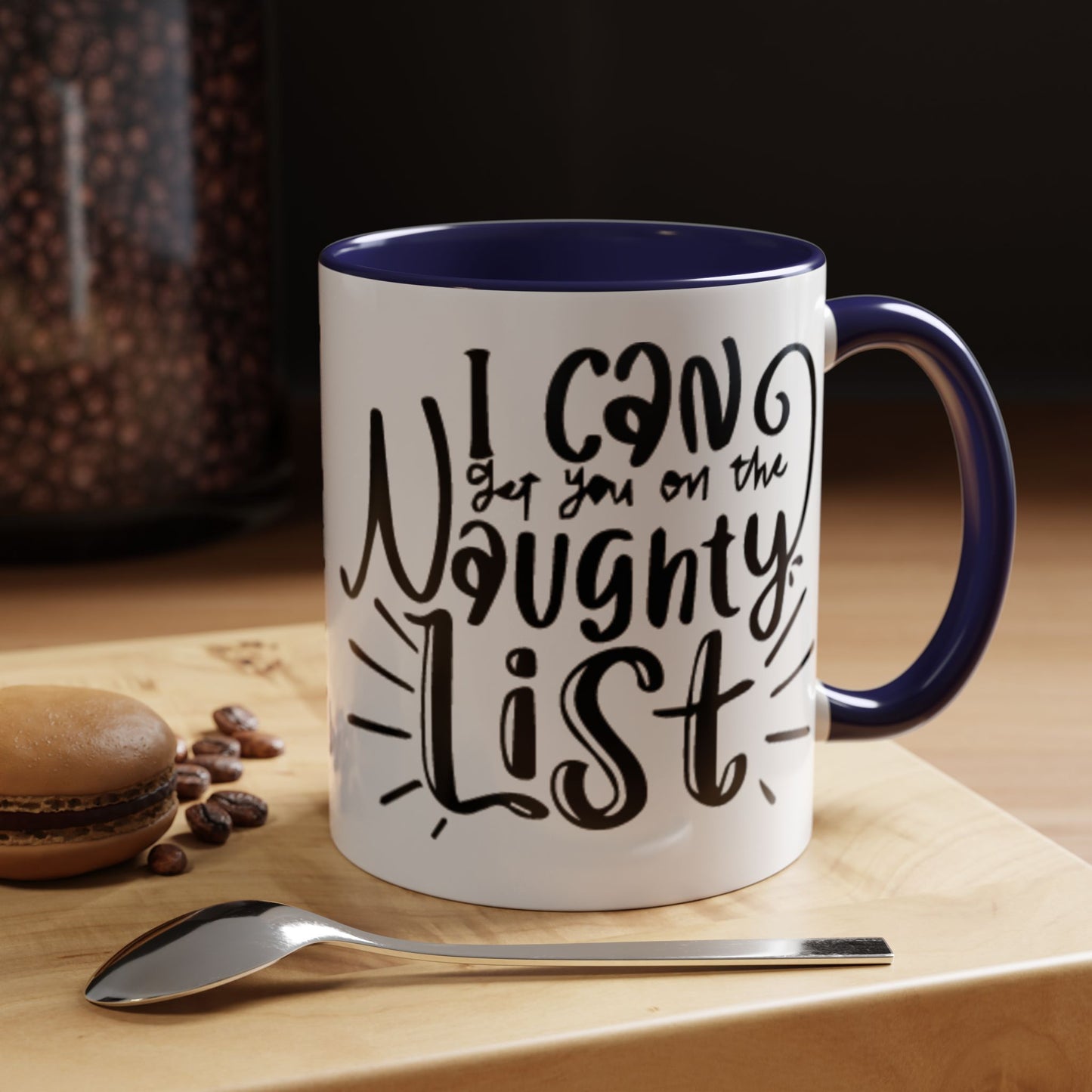 I Can Put You On the Naughty List Accent Coffee Mug (11 oz)